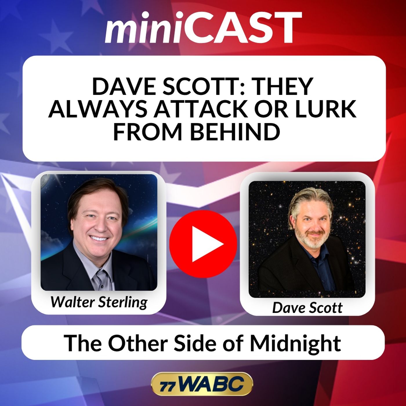 Dave Scott: They Always Attack Or Lurk From Behind