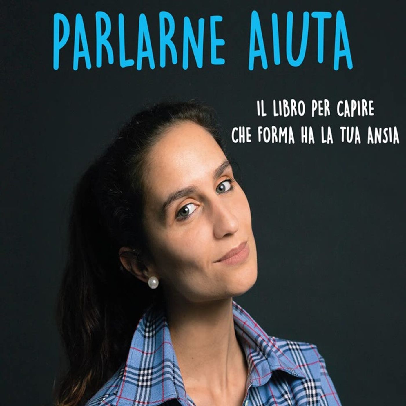 Francesca Picozzi: l'ansia, un'ospite che nessuno ha invitato