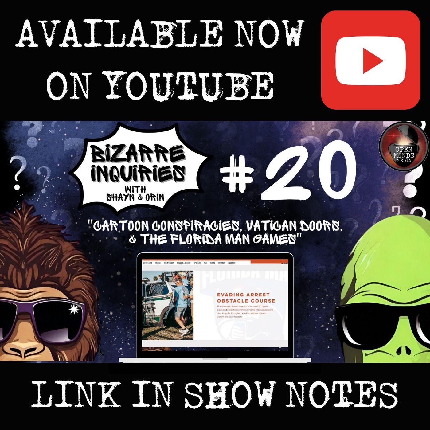 Bizarre Inquiries #20 "Cartoon Conspiracies, Vatican Doors, & The Florida Man Games"