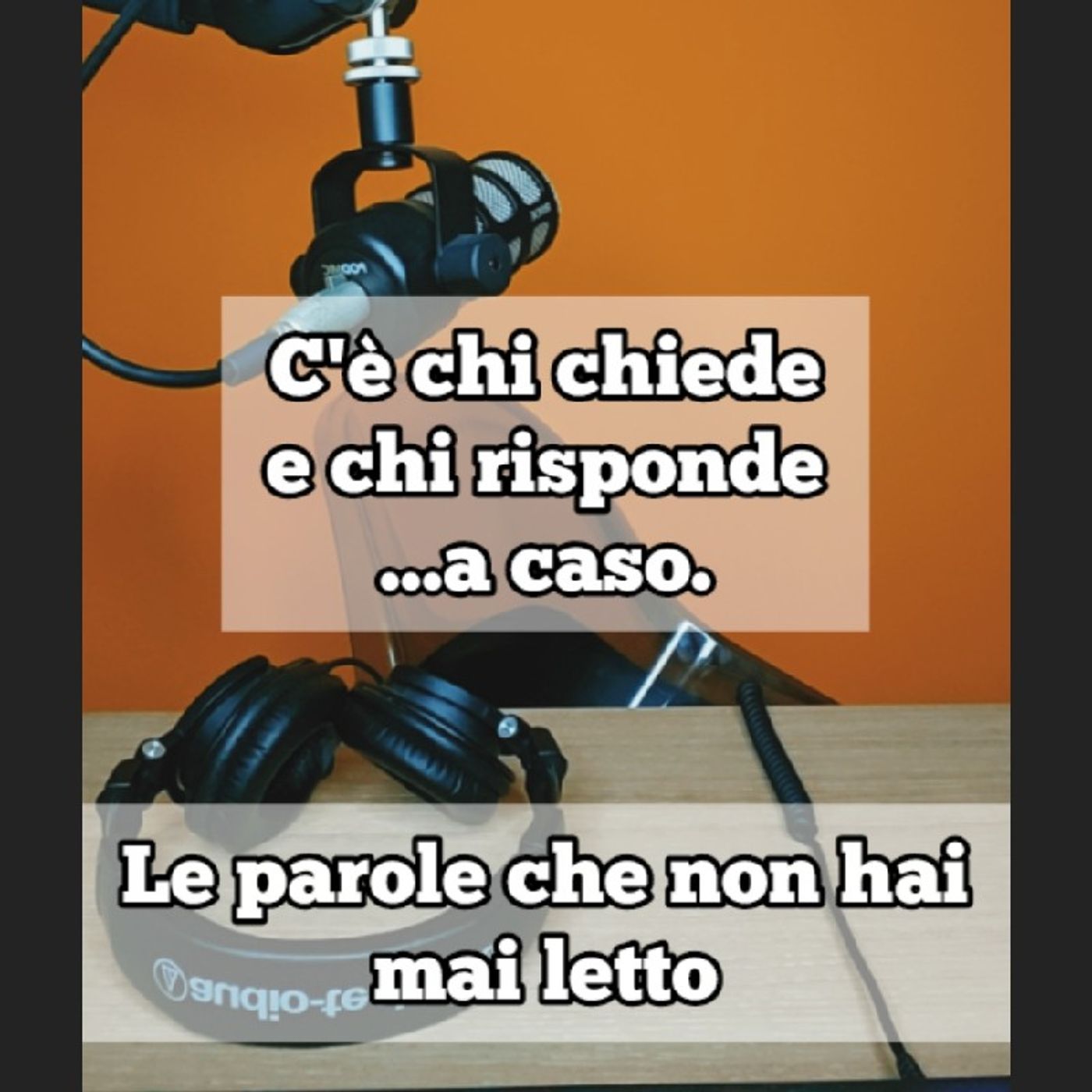 Episodio 1724 - C'è chi chiede e chi risponde...a caso. episode artwork
