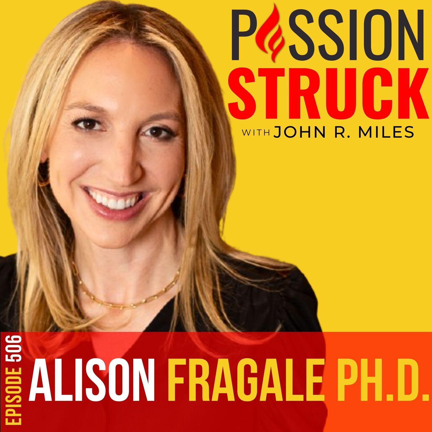 Passion Struck with John R. Miles