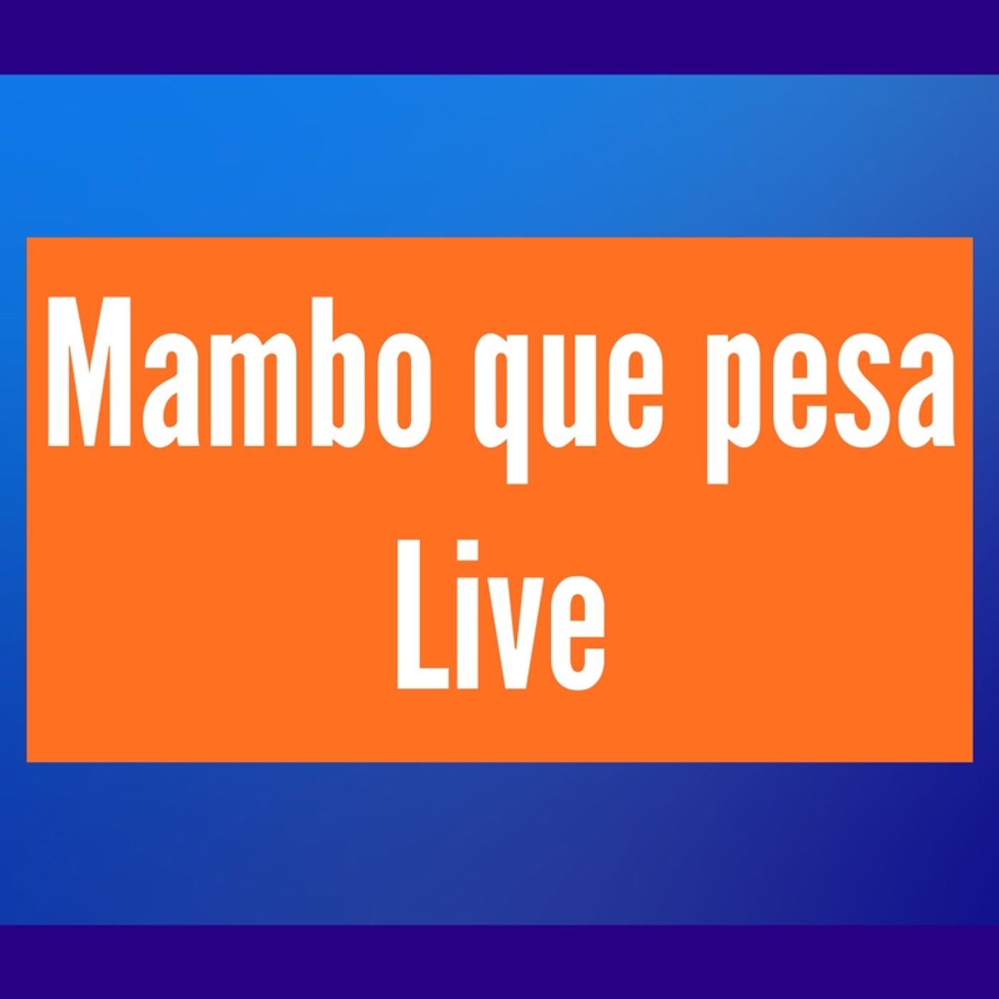El podcast de mamboquepesa