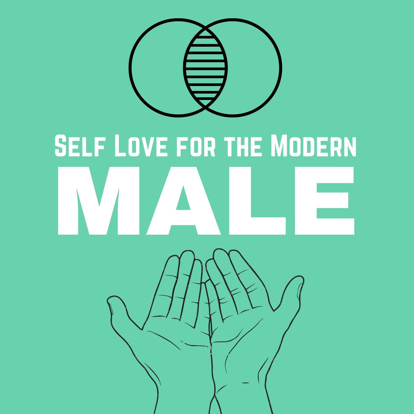 Self-Love for the Modern Male podcast artwork