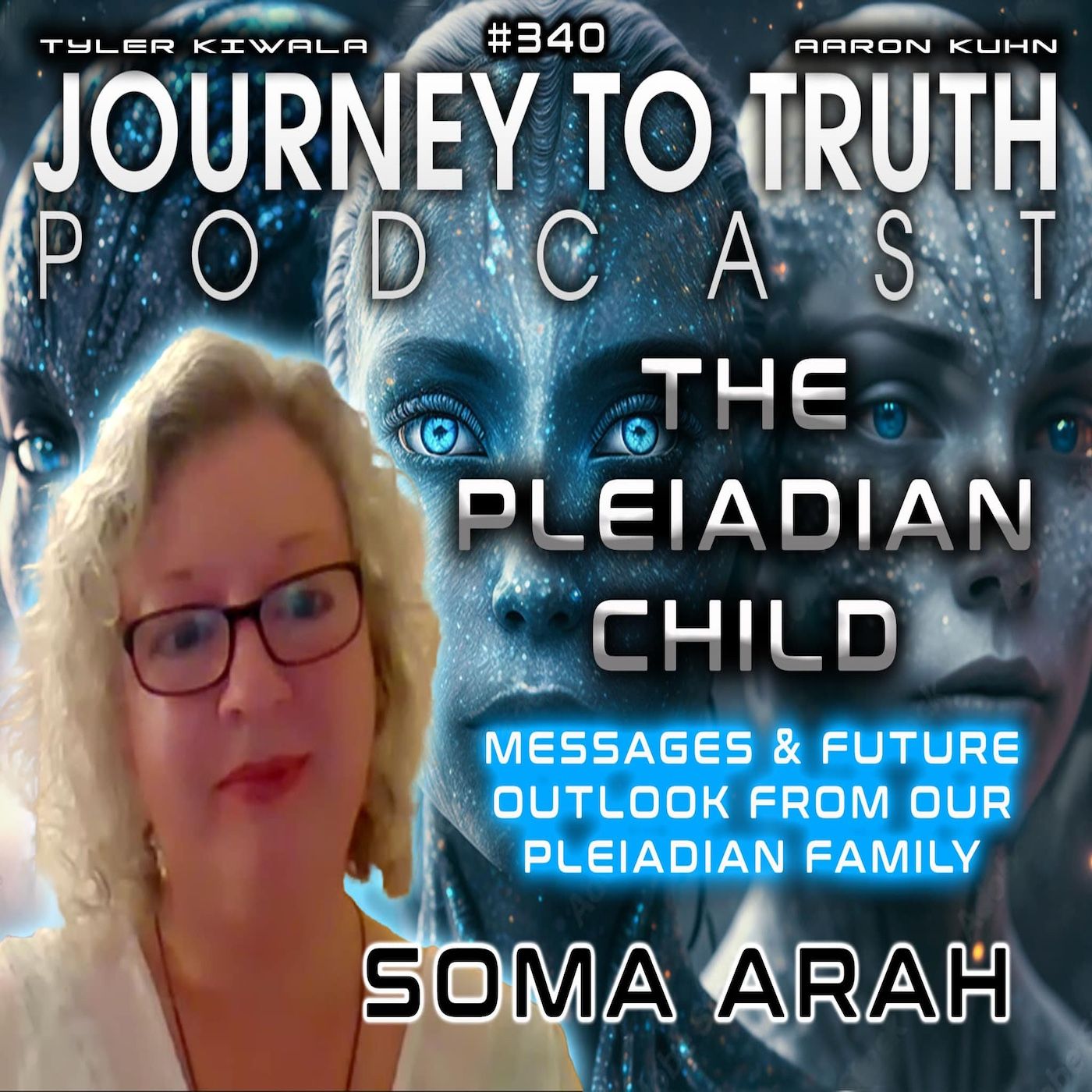EP 340 | Soma Arah | The Pleiadian Child | Messages & Future Outlook From Our Pleiadian Family