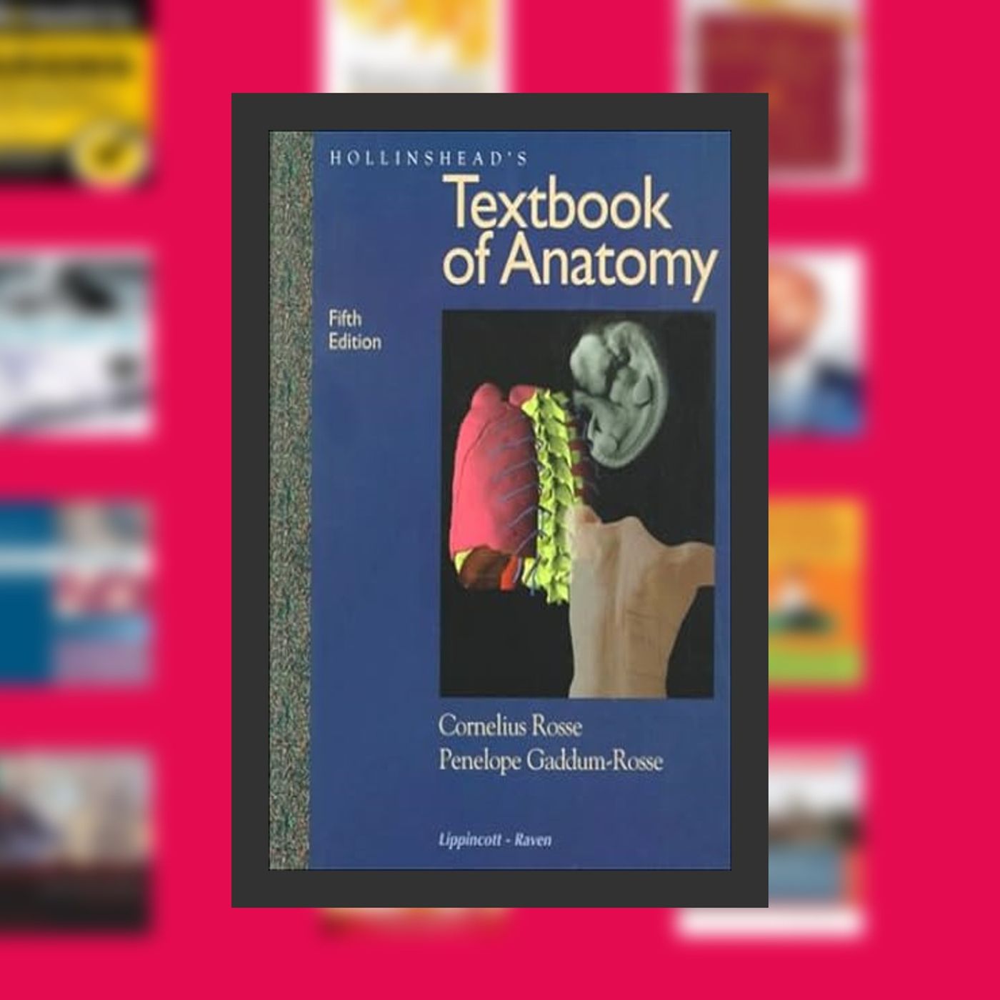Online Read Ebook Hollinshead's Textbook of Anatomy By  M.D. Rosse, Cornelius (Author),  Full Episode episode artwork