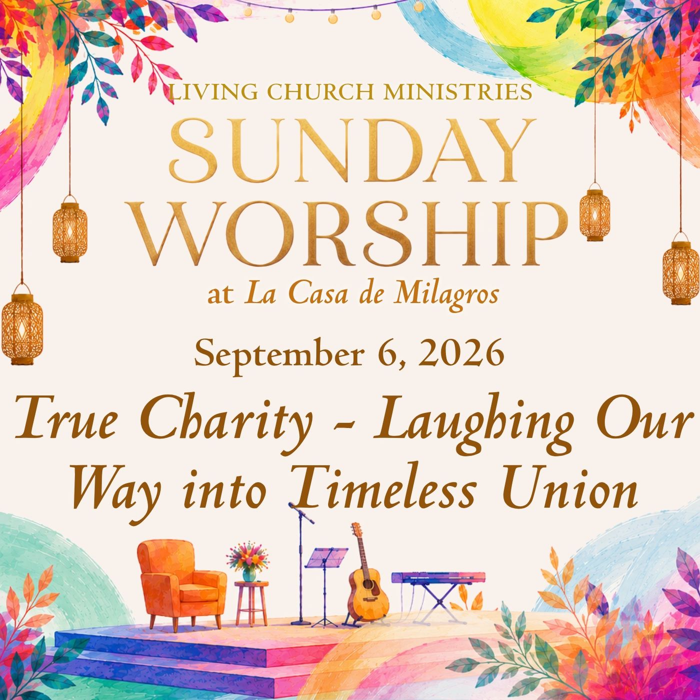 16. Sunday Worship from the Garden of La Casa – "True Charity - Laughing Our Way into Timeless Union" episode artwork