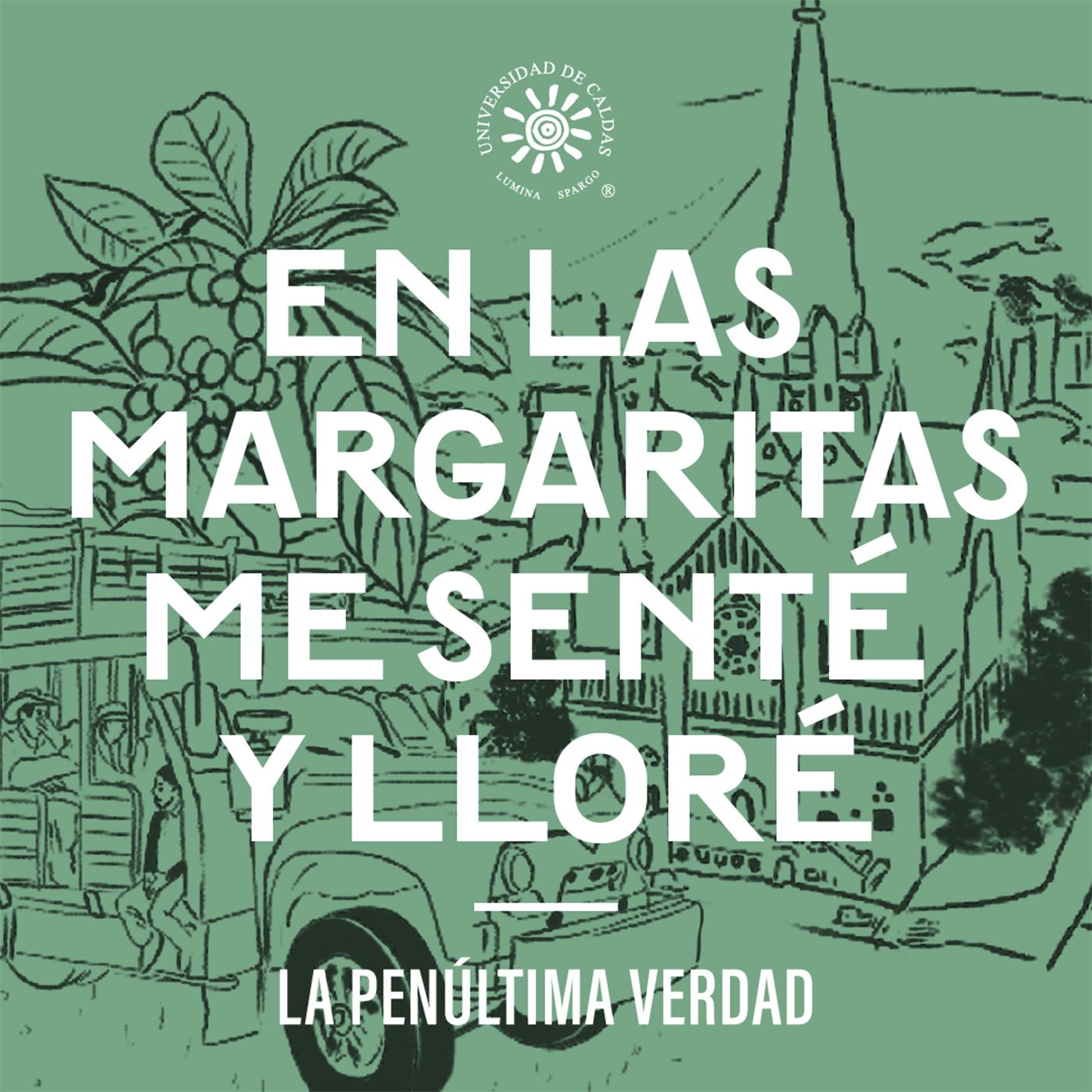 En Las Margaritas me senté y lloré