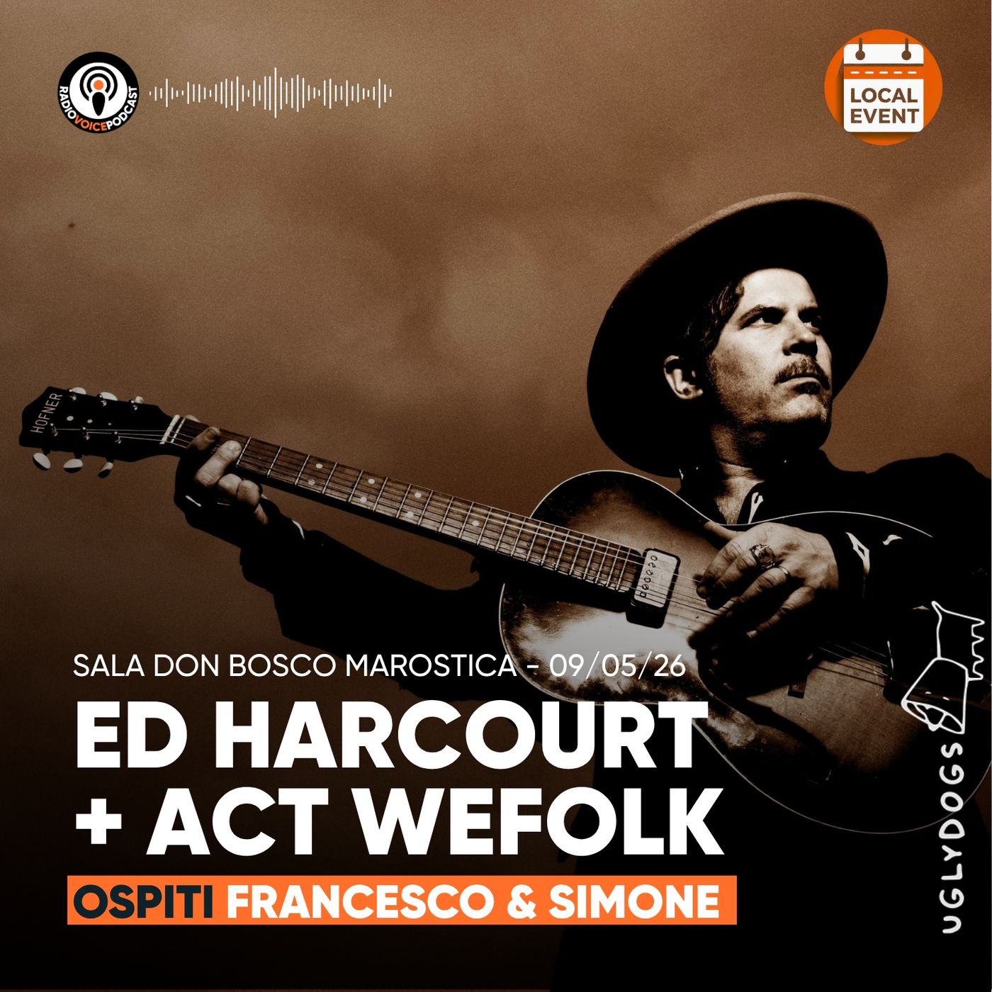 Spazio UGLYDOGS - Evento 9 maggio (ED HARCOURT+ACT WEFOLK) episode artwork