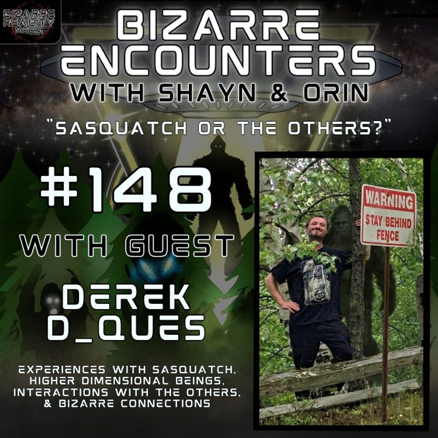 #148 "Sasquatch or The Others?" with Derek D_Ques