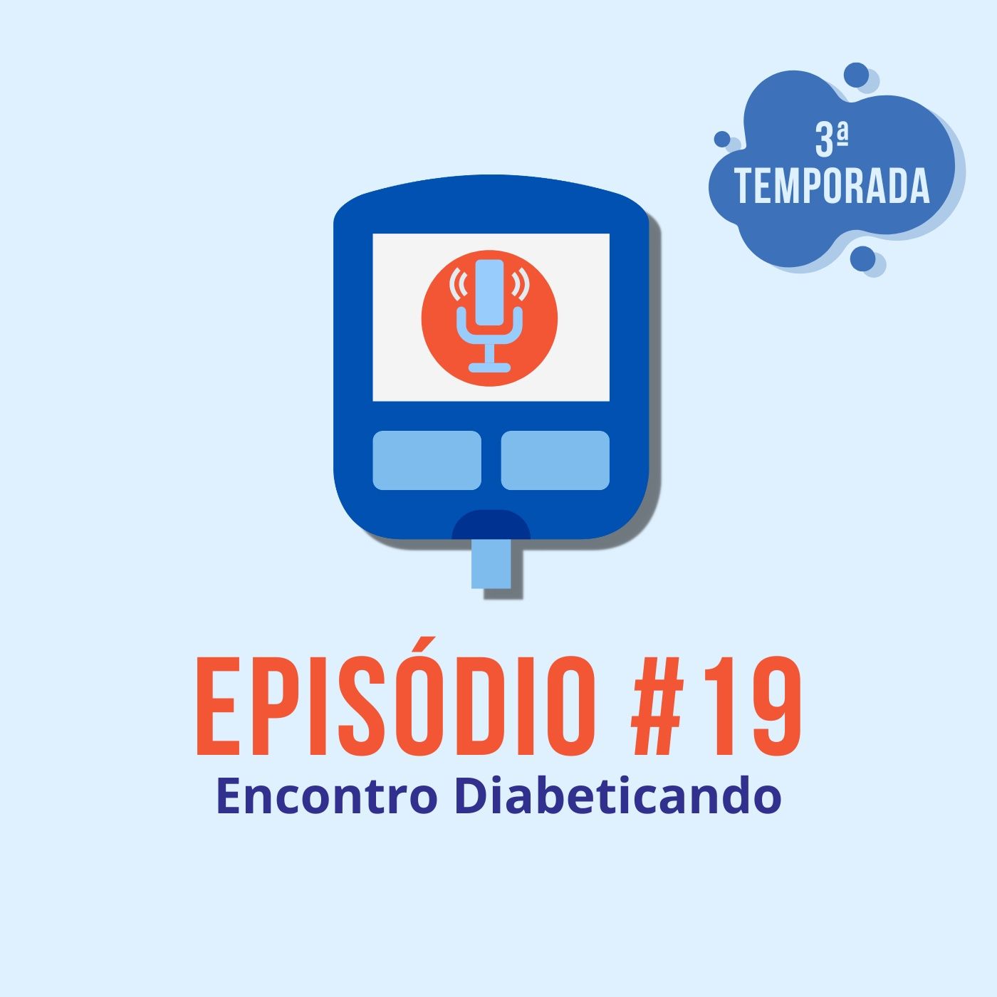 Diabeticast - O Podcast Diabético