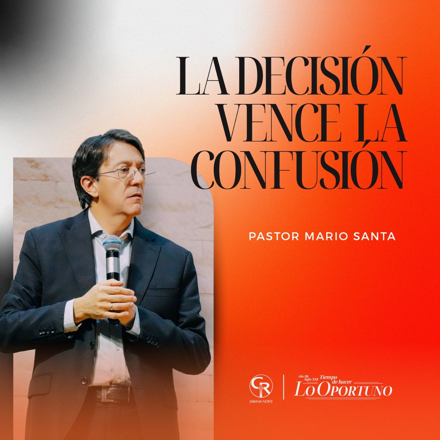 La decisión vence la confusión - Pastor Mario Santa episode artwork