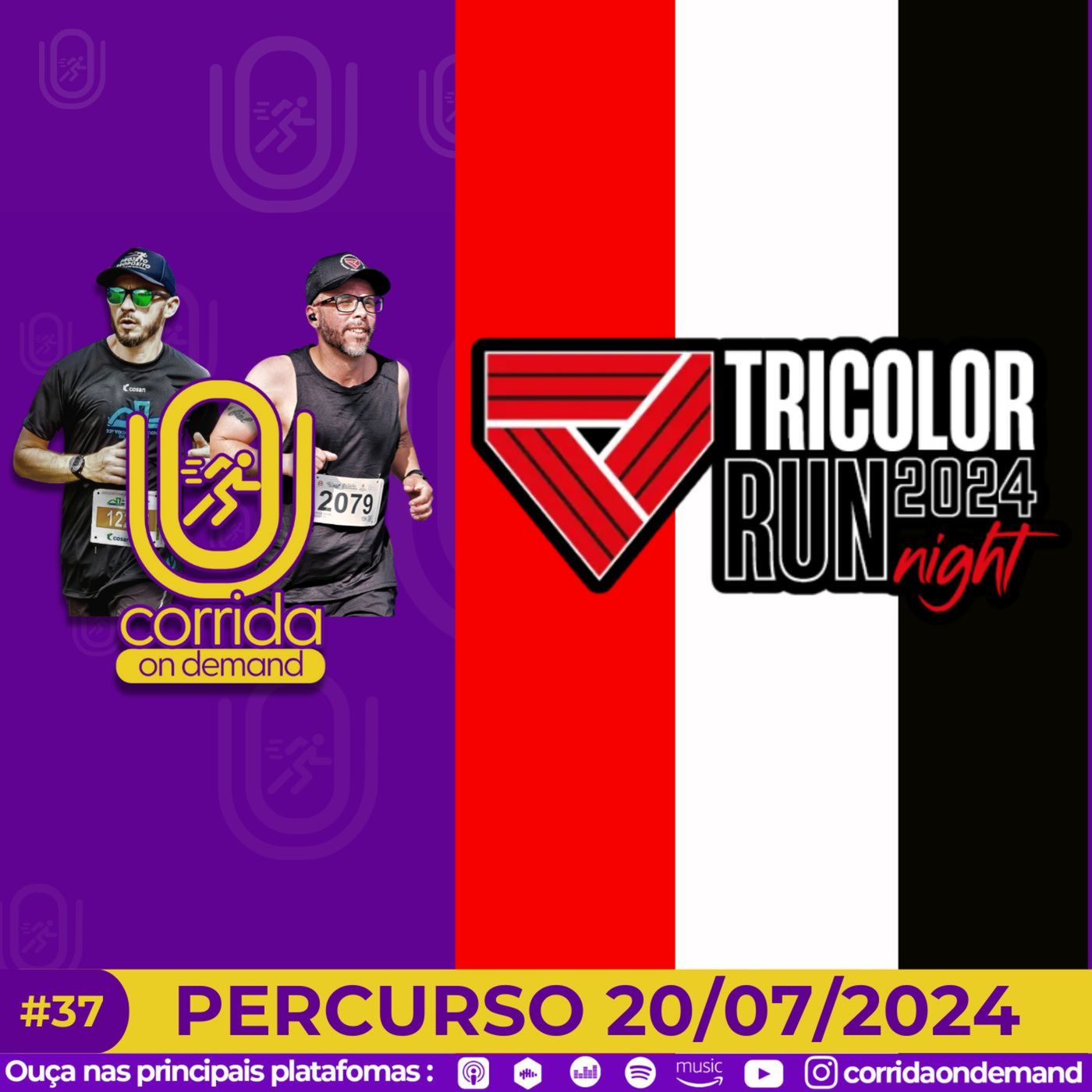 #37 - Tricolor Run 2024 | Percurso Etapa Noturna episode artwork