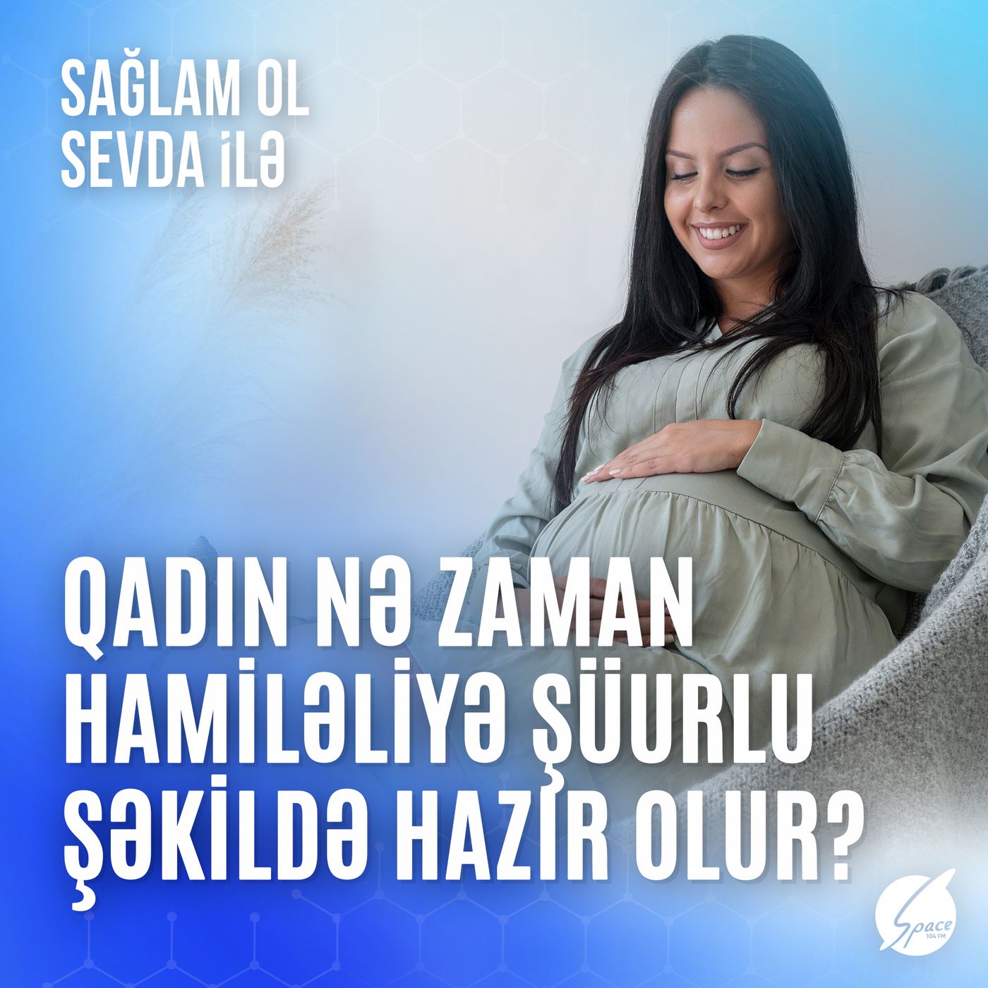 Sağlam ol Sevda ilə