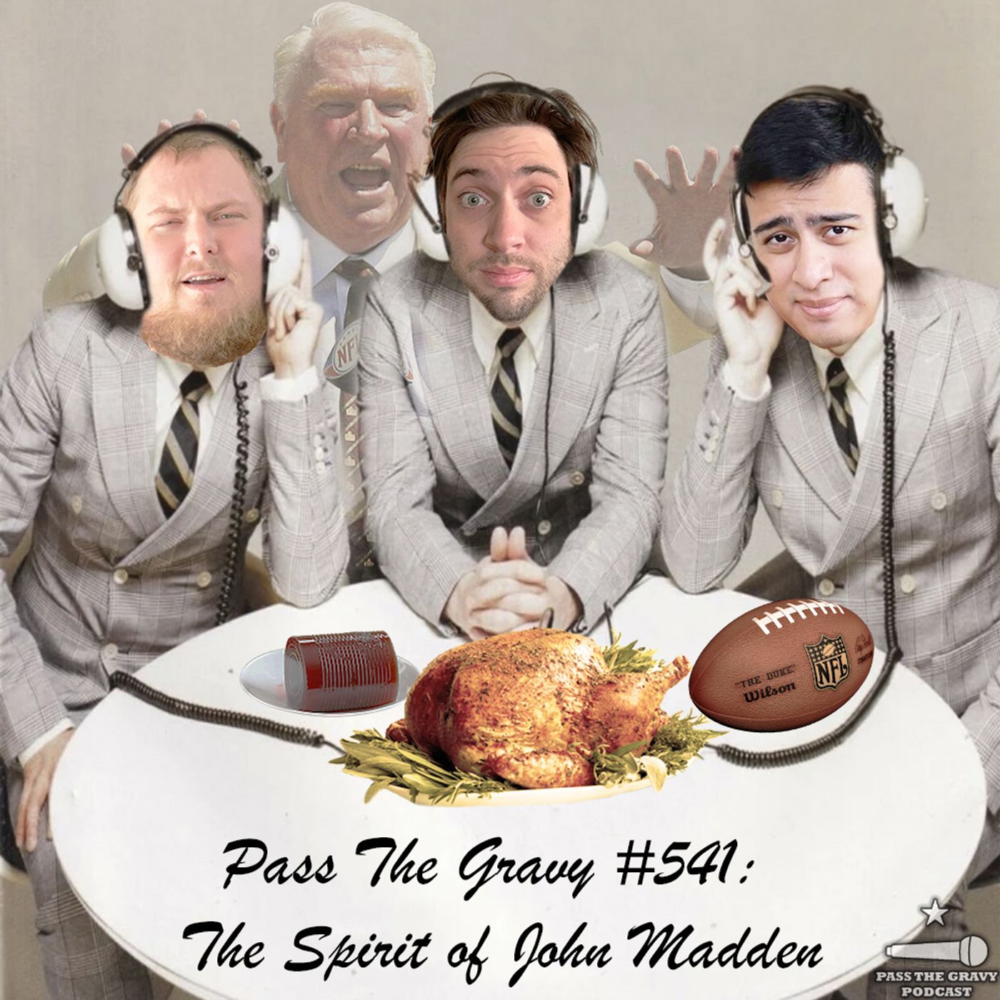 Pass The Gravy #541: The Spirit of John Madden episode artwork