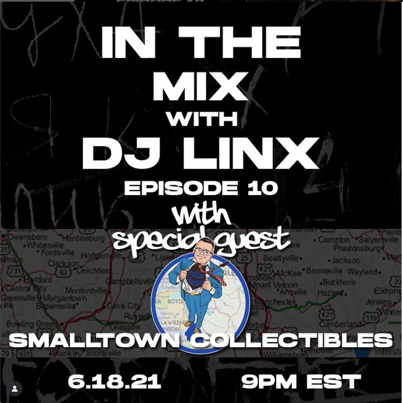 IN THE MIX WITH DJ LINX - EPISODE 10 - SPECIAL GUEST: SMALLTOWN COLLECTIBLES episode artwork
