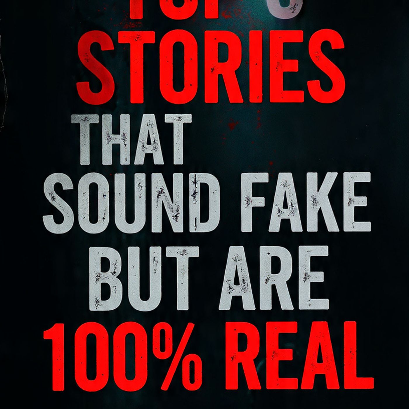 Top 3 stories that sound fake but are 100% real Part 2 episode artwork