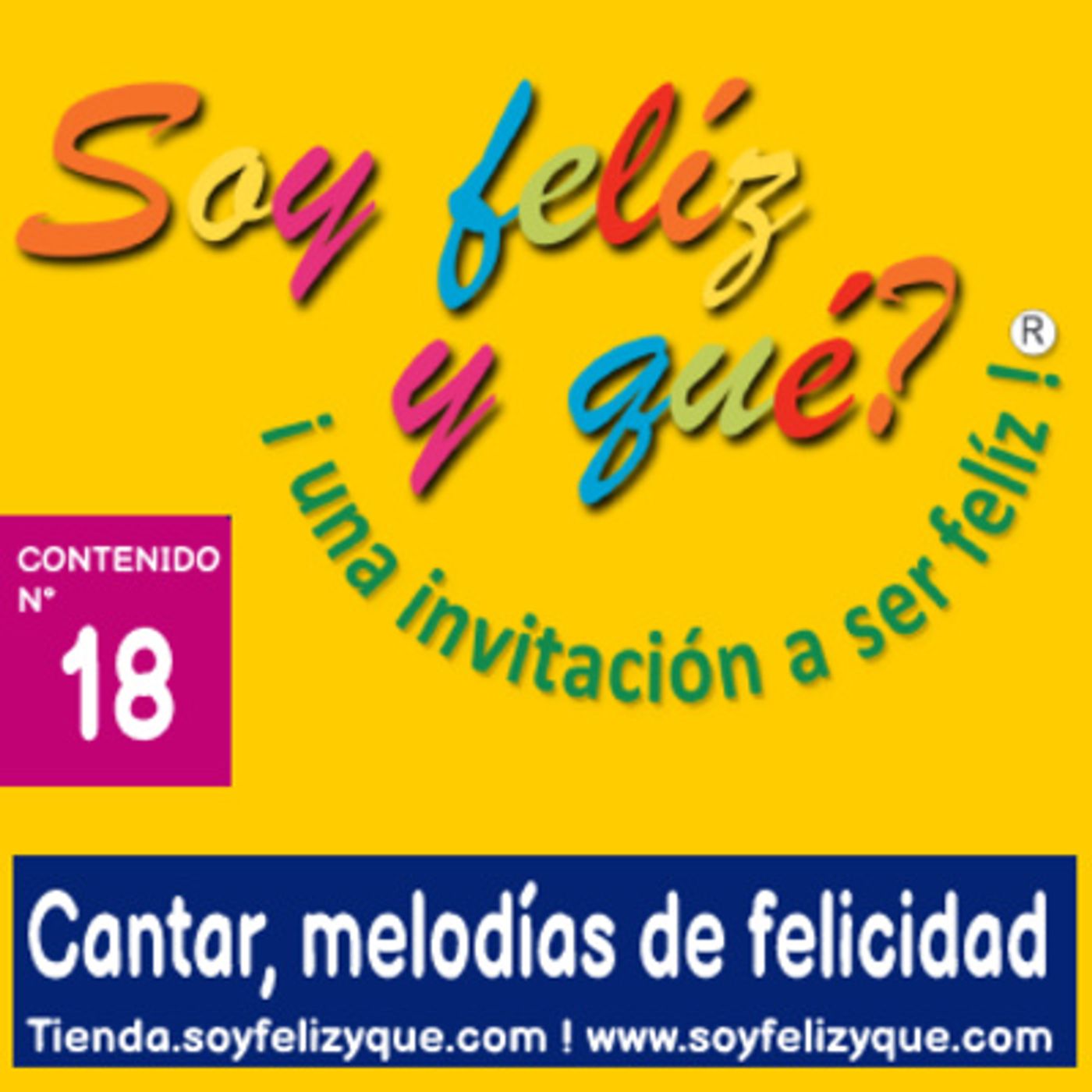Soyfelizyqué, una invitación a ser feliz ® - #sfyq