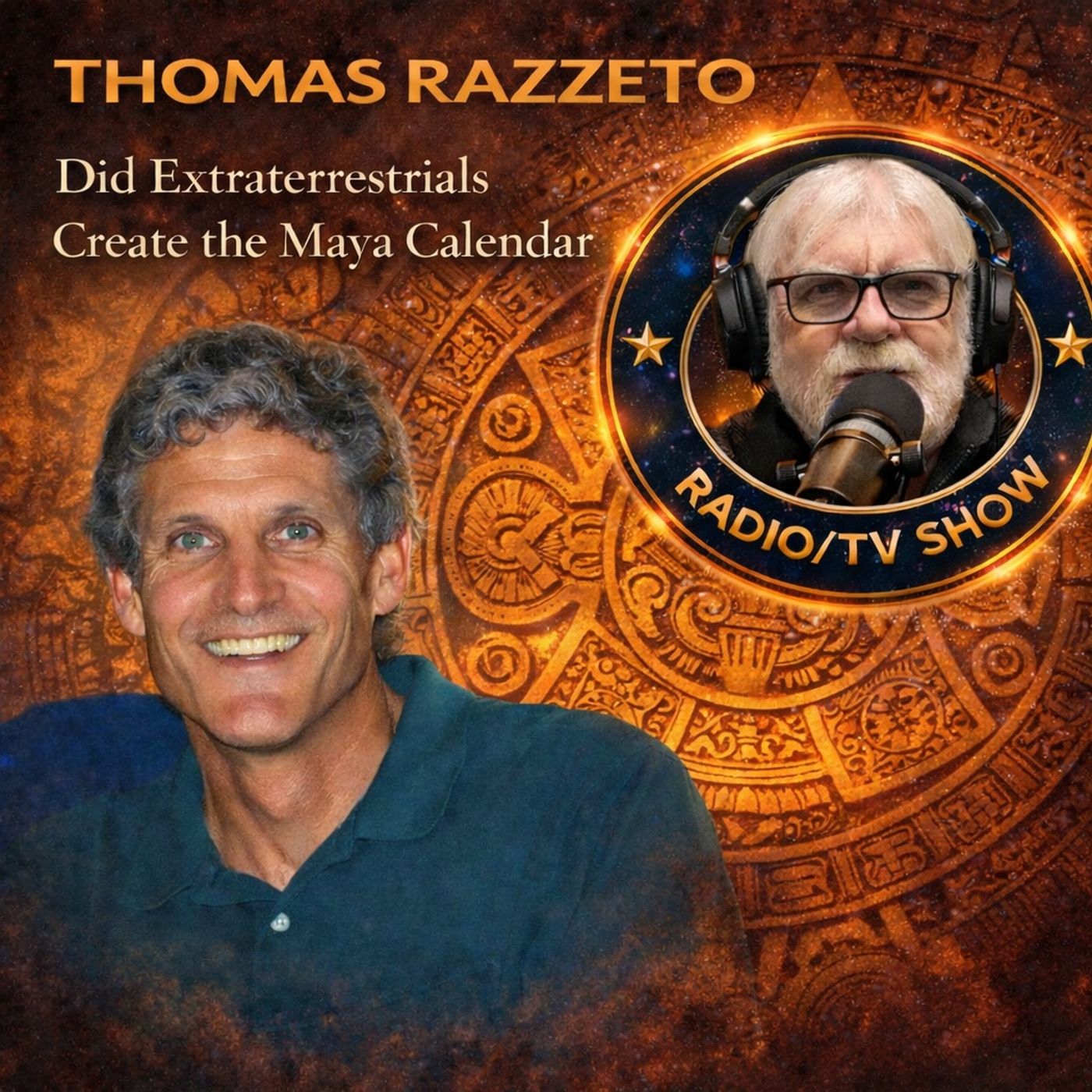 Rob McConnell Interviews - THOMAS RAZZETO - Did Extraterrestrials Create the Maya Calendar