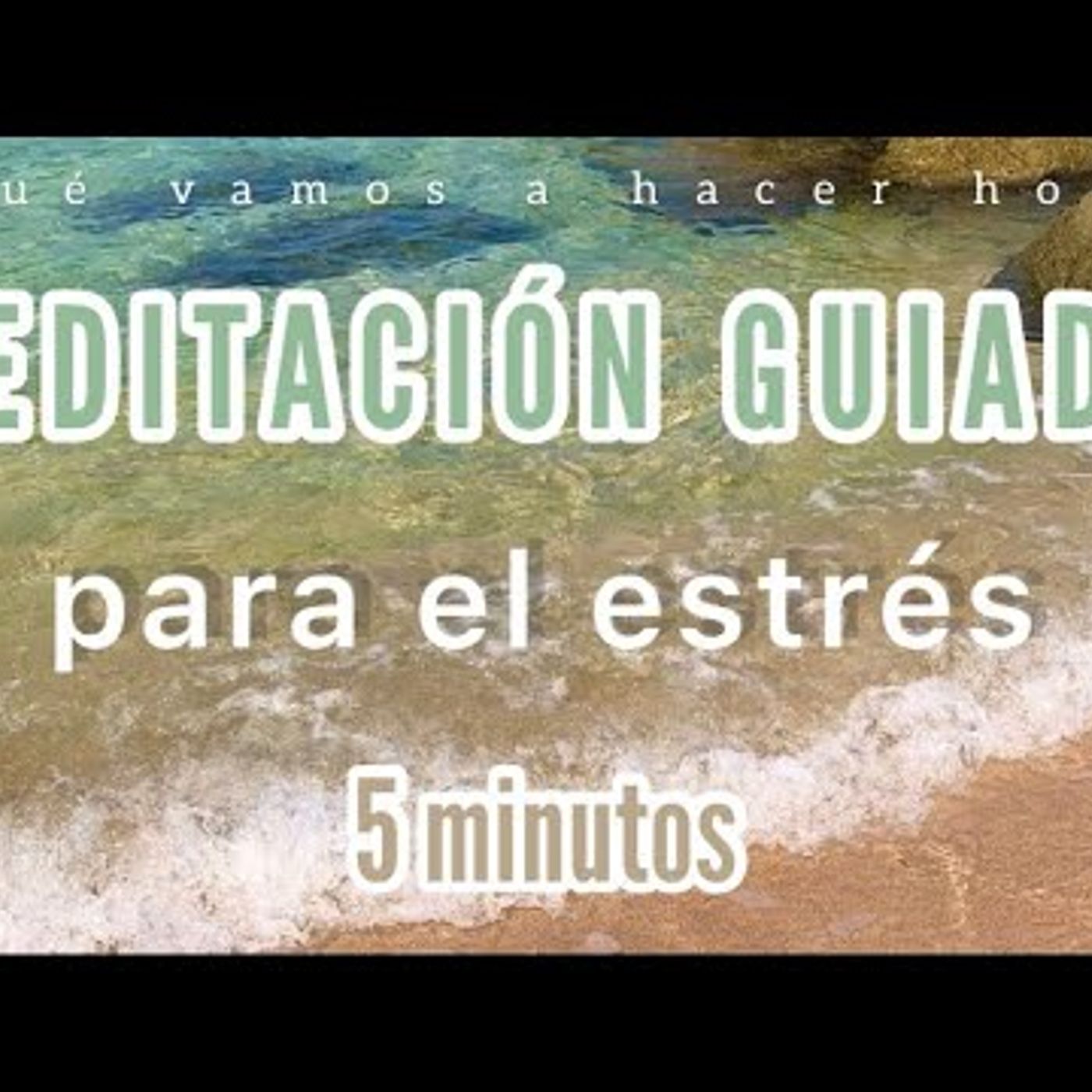 01. Meditación guiada LIBERA EL ESTRÉS físico y mental - 5 minutos