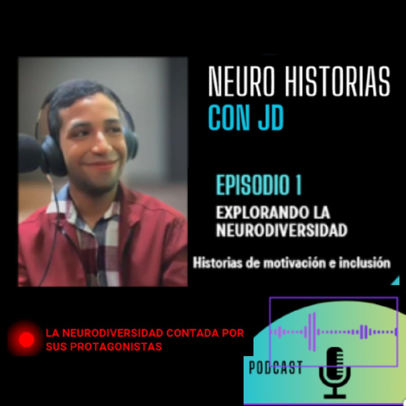 Neuro Historias con JD podcast artwork