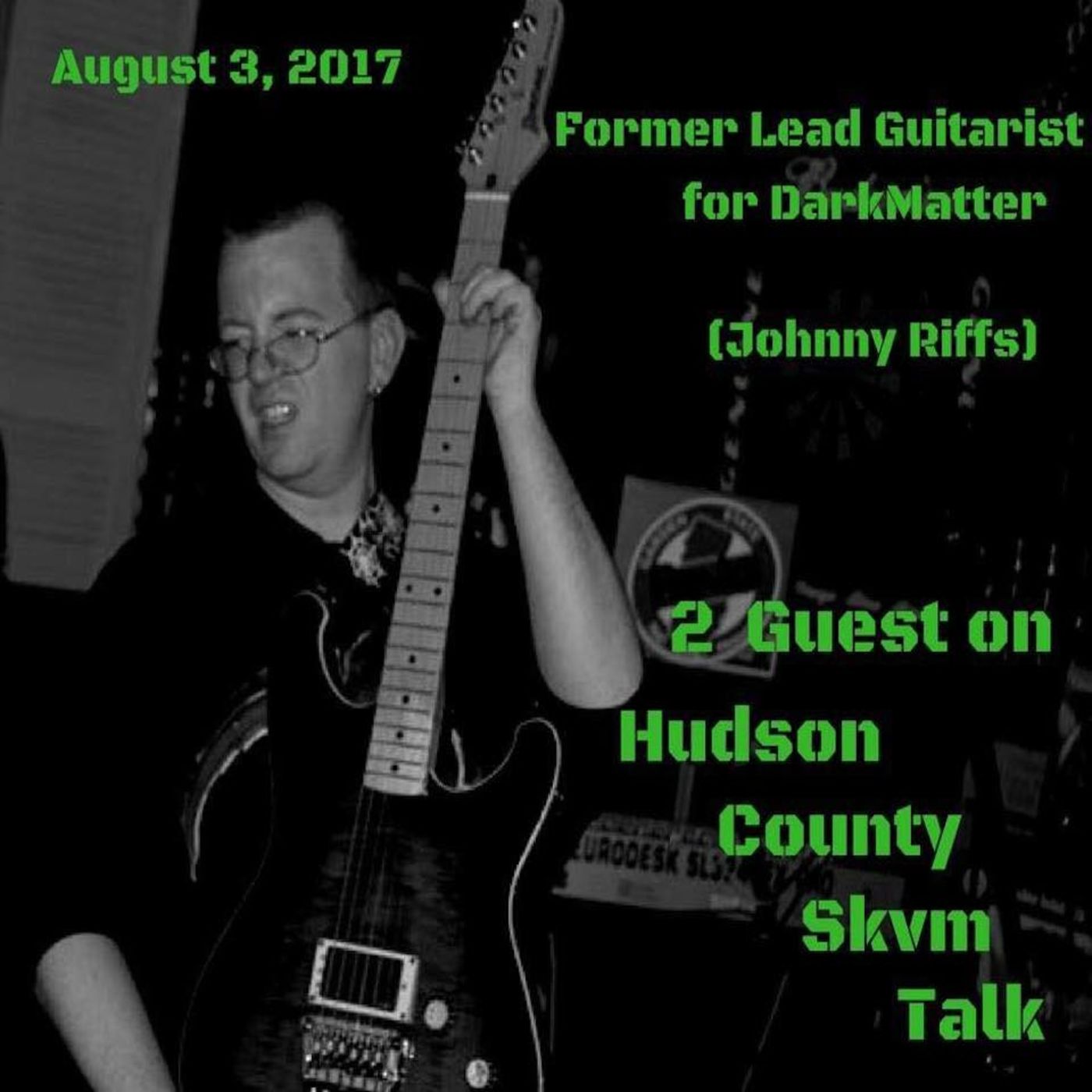 Ep. 02: Johnny Riffs (Former Lead Guitarist For Dark Matter)