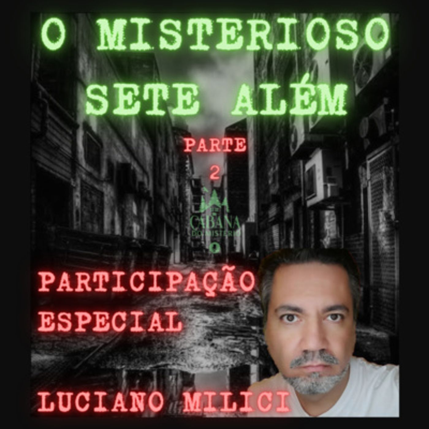 Cabana Do Mistério