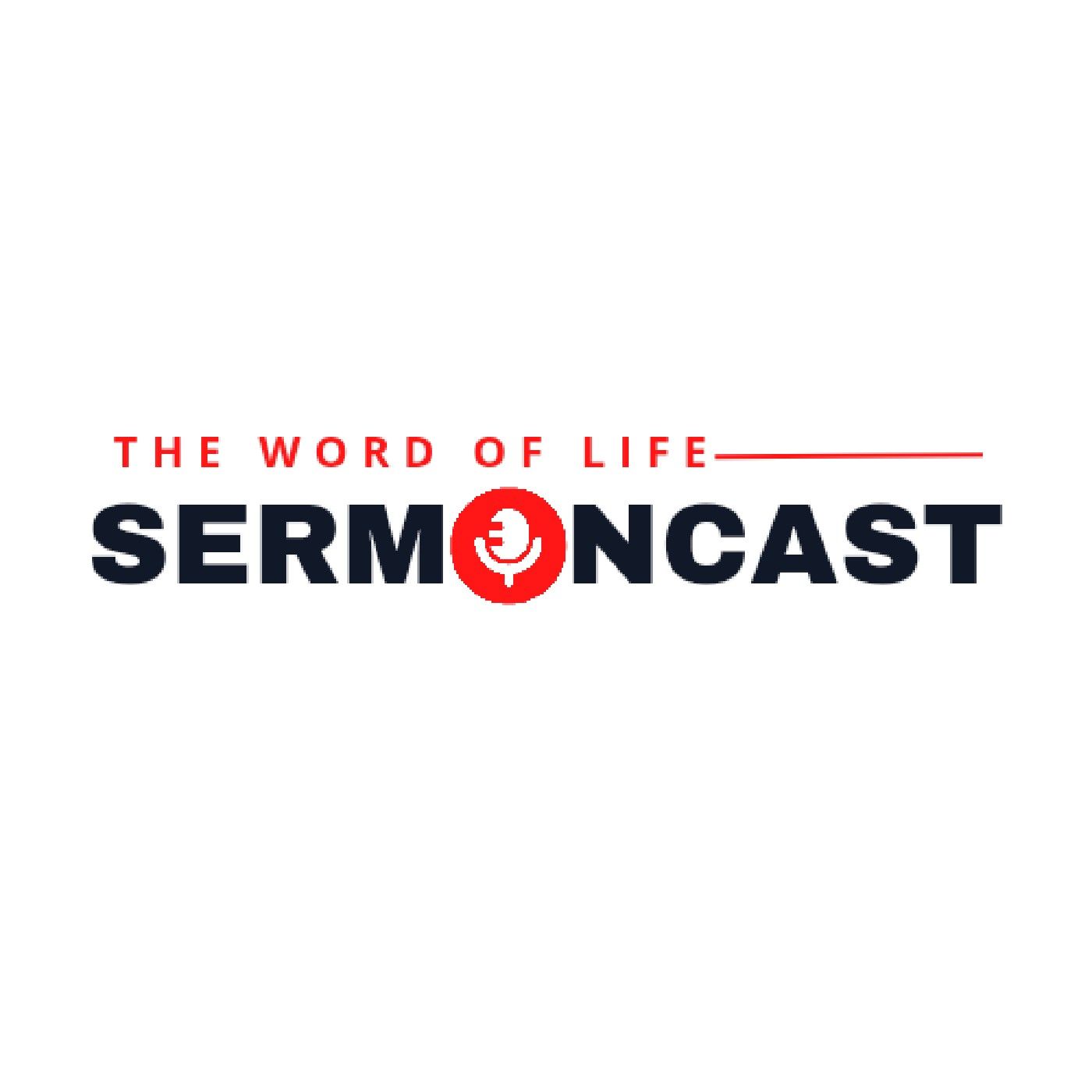 The Word of Life Sermoncast