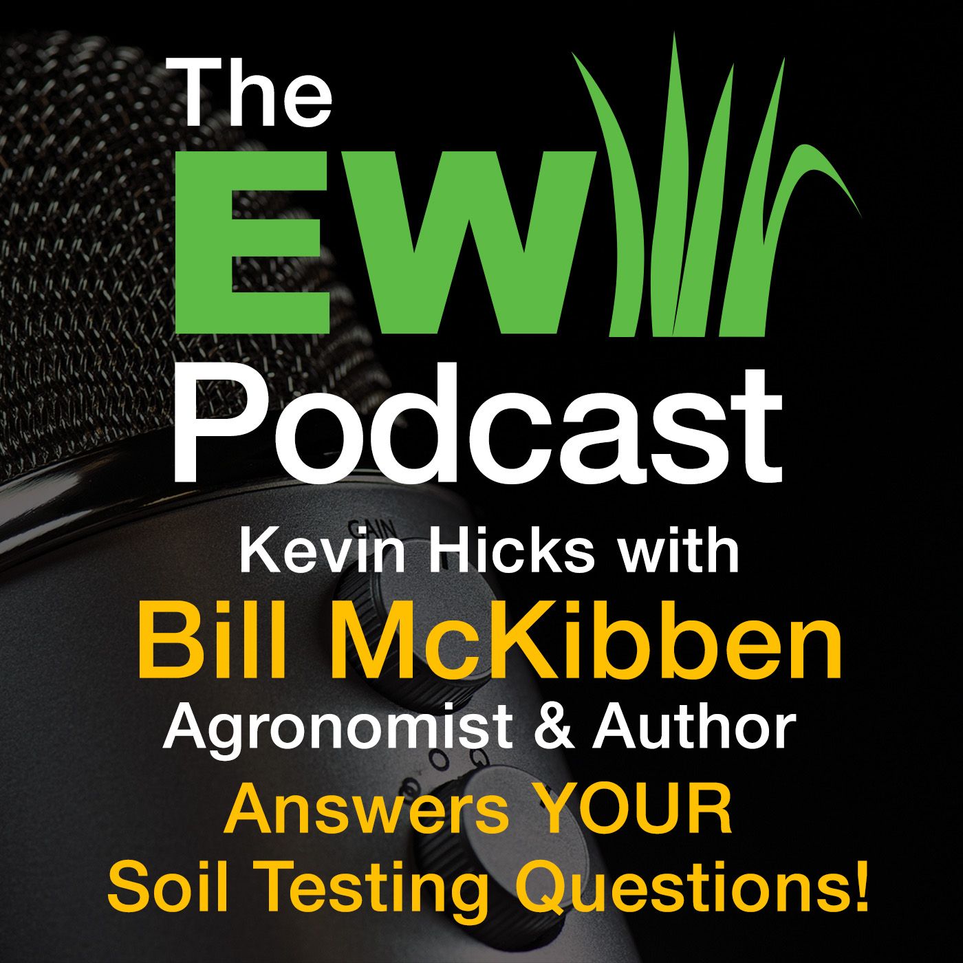 The EW Podcast - Kevin Hicks with Bill McKibben