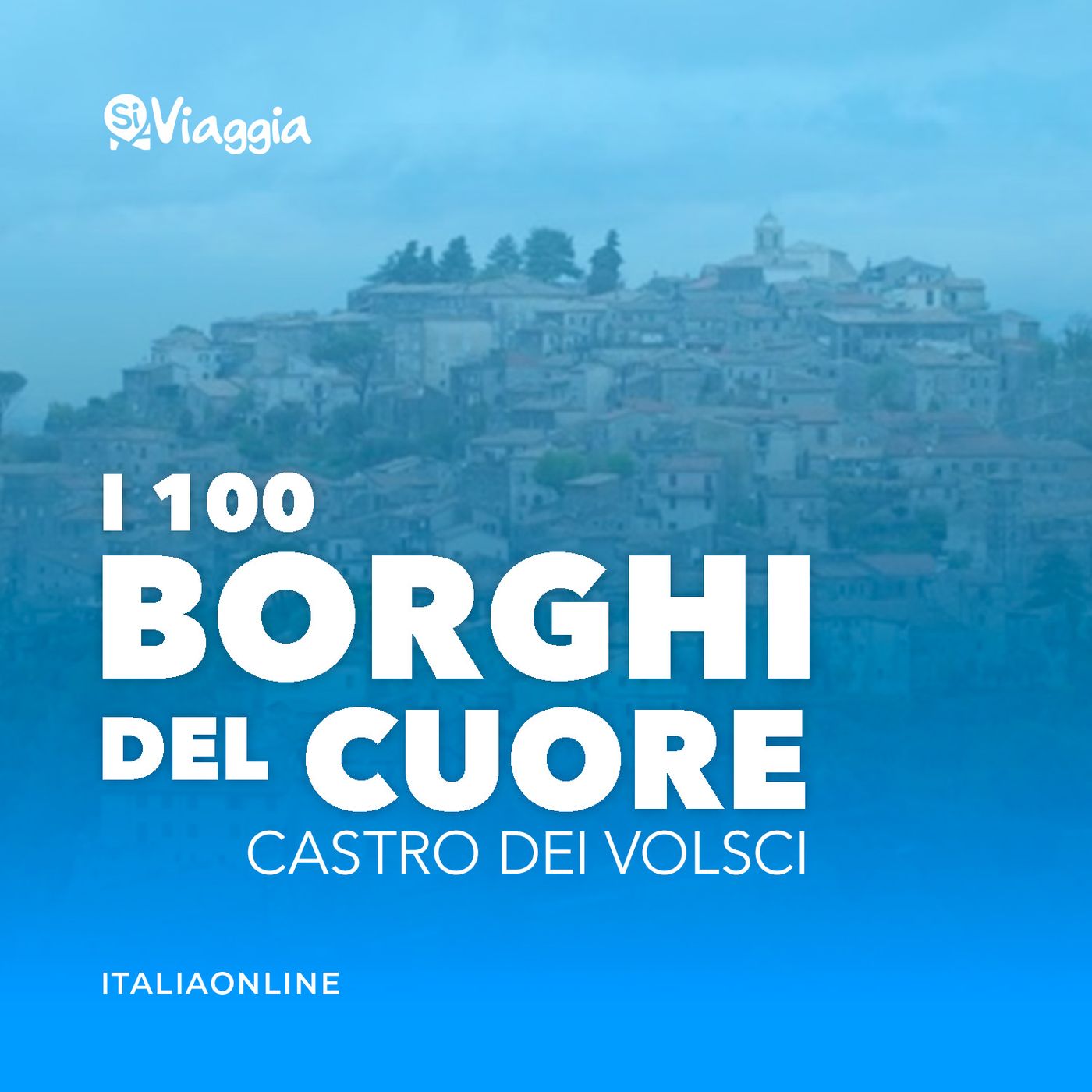 I 100 borghi del cuore di SiViaggia