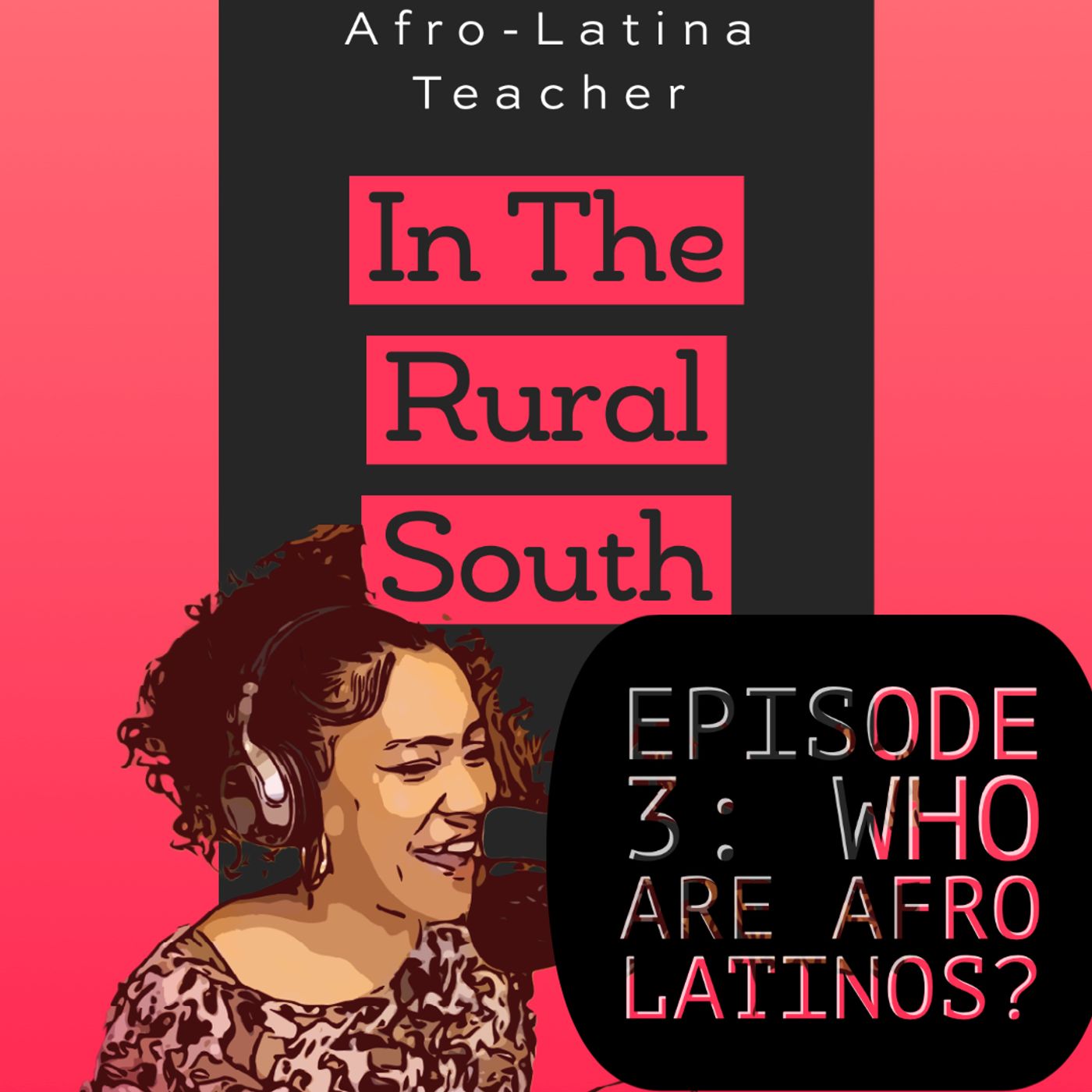 Afro-Latina Teacher in the Rural South