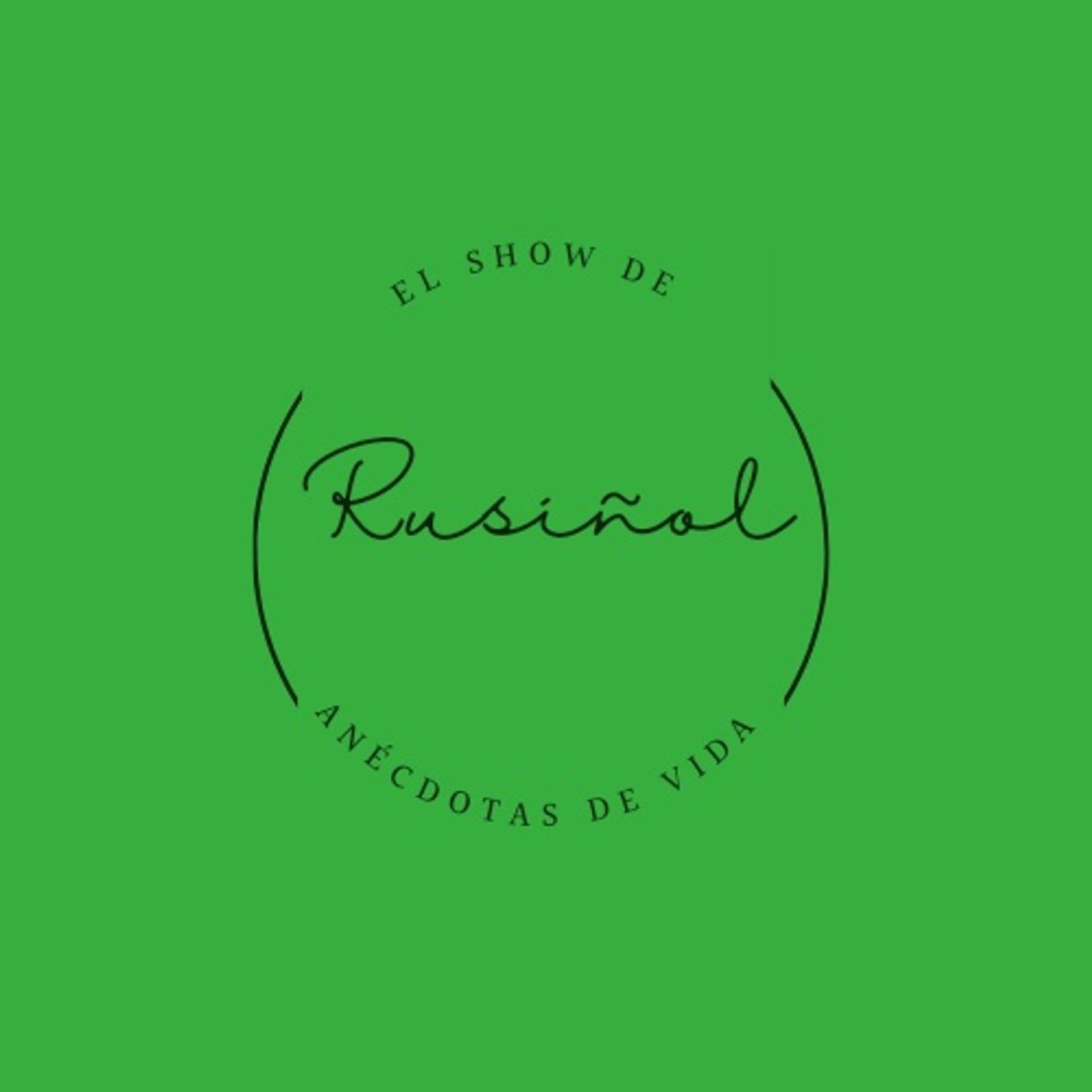 El show de Rusiñol - Anécdotas de Vida