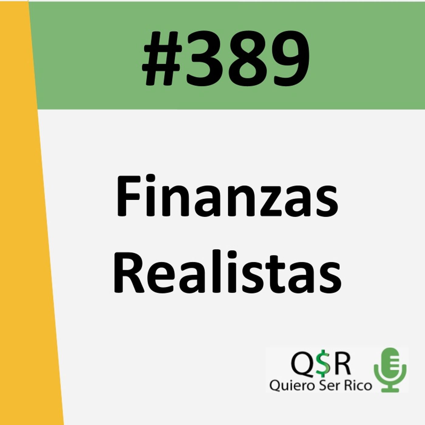 389. Finanzas realistas 🤯