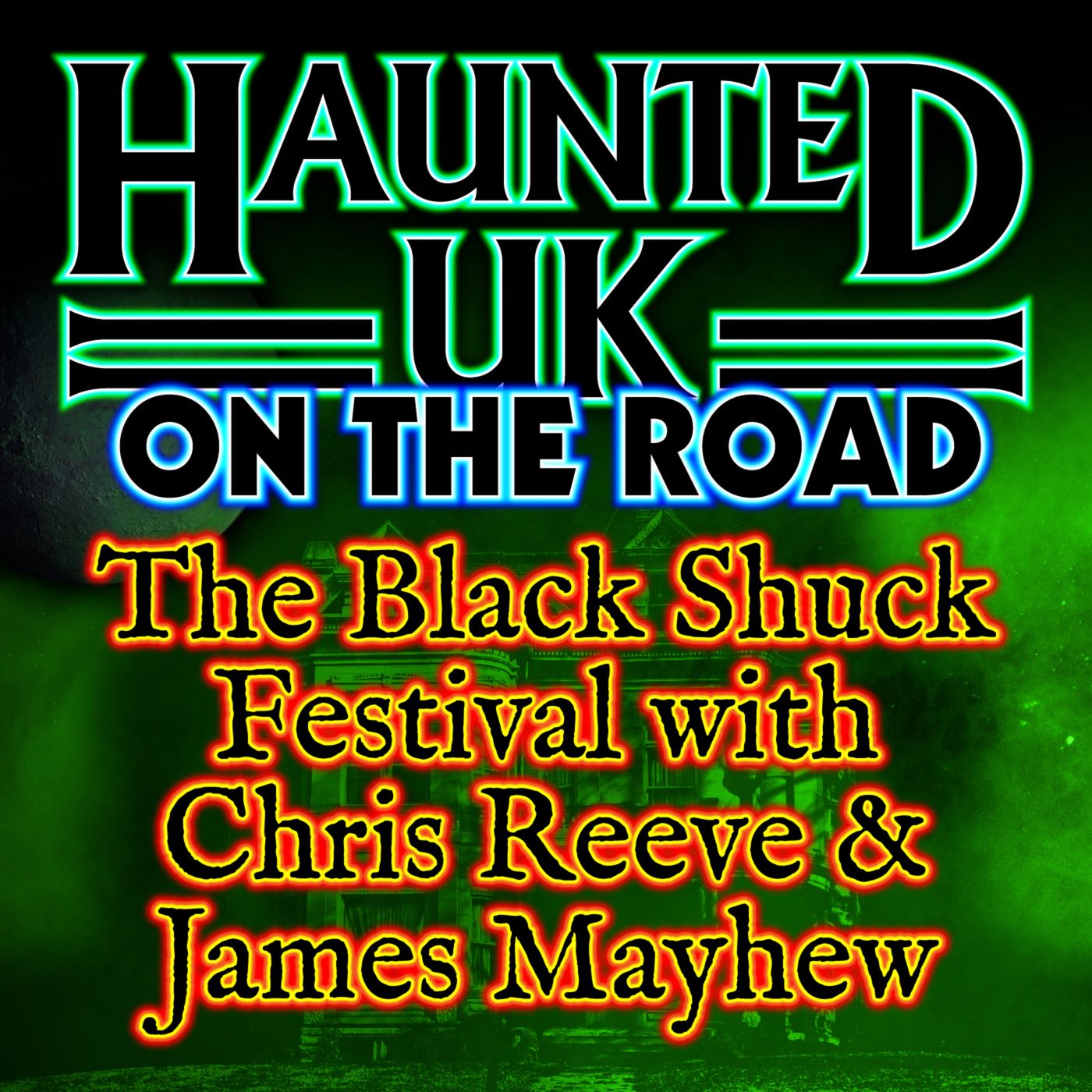 Haunted UK On the Road - Black Shuck Festival 2025