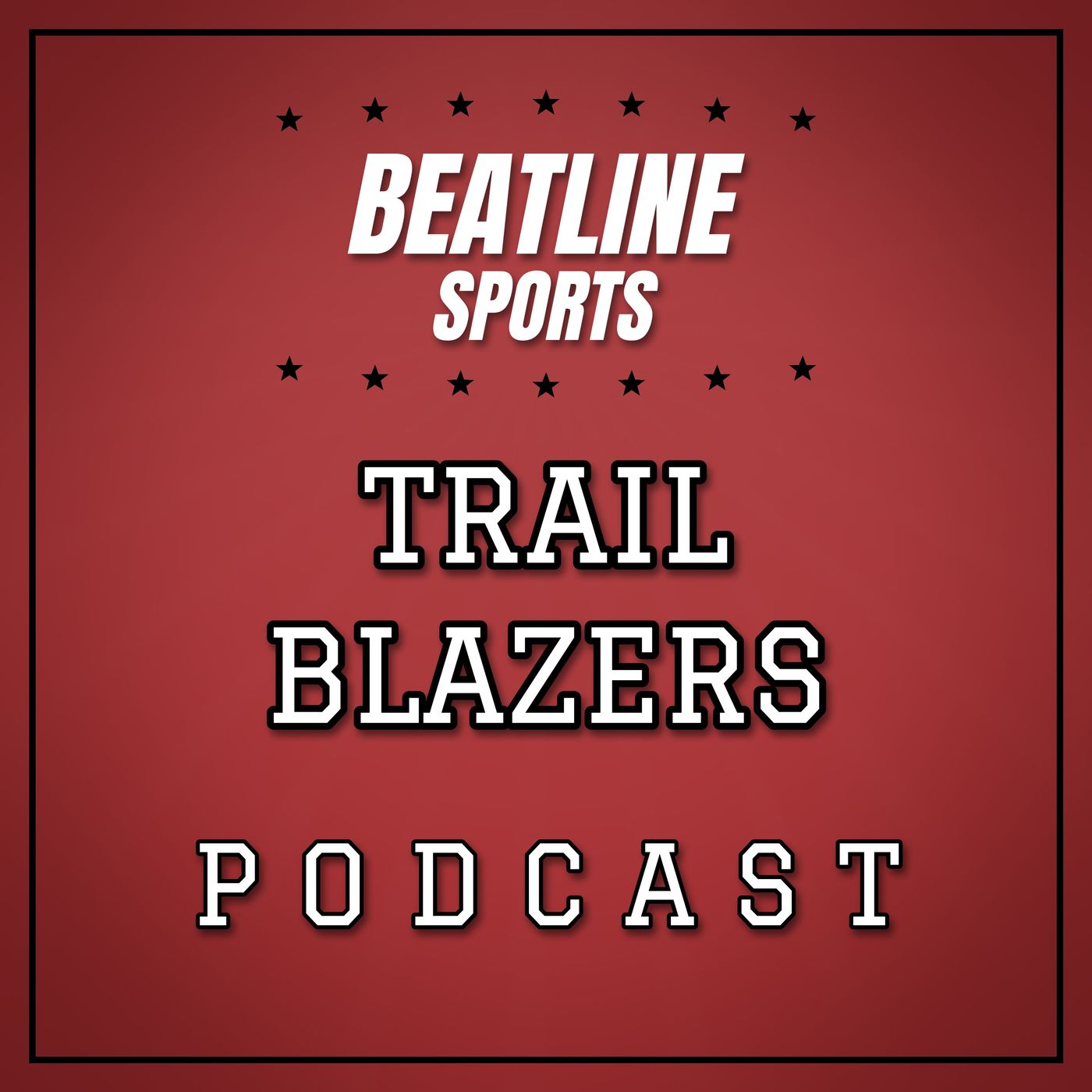 Beatline Trail Blazers - Daily Podcast On The Portland Trail Blazers podcast artwork