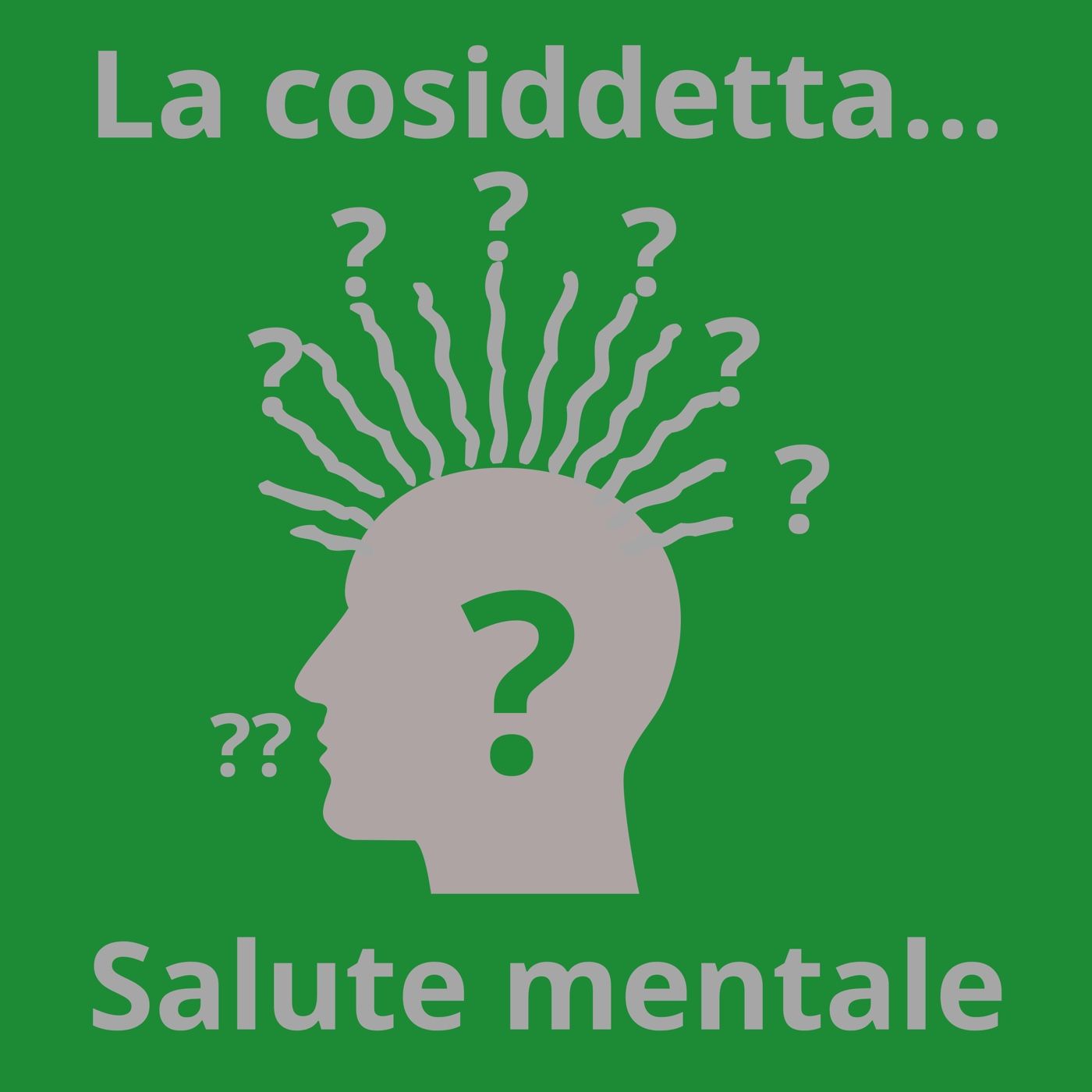 La Cosiddetta Salute Mentale podcast artwork