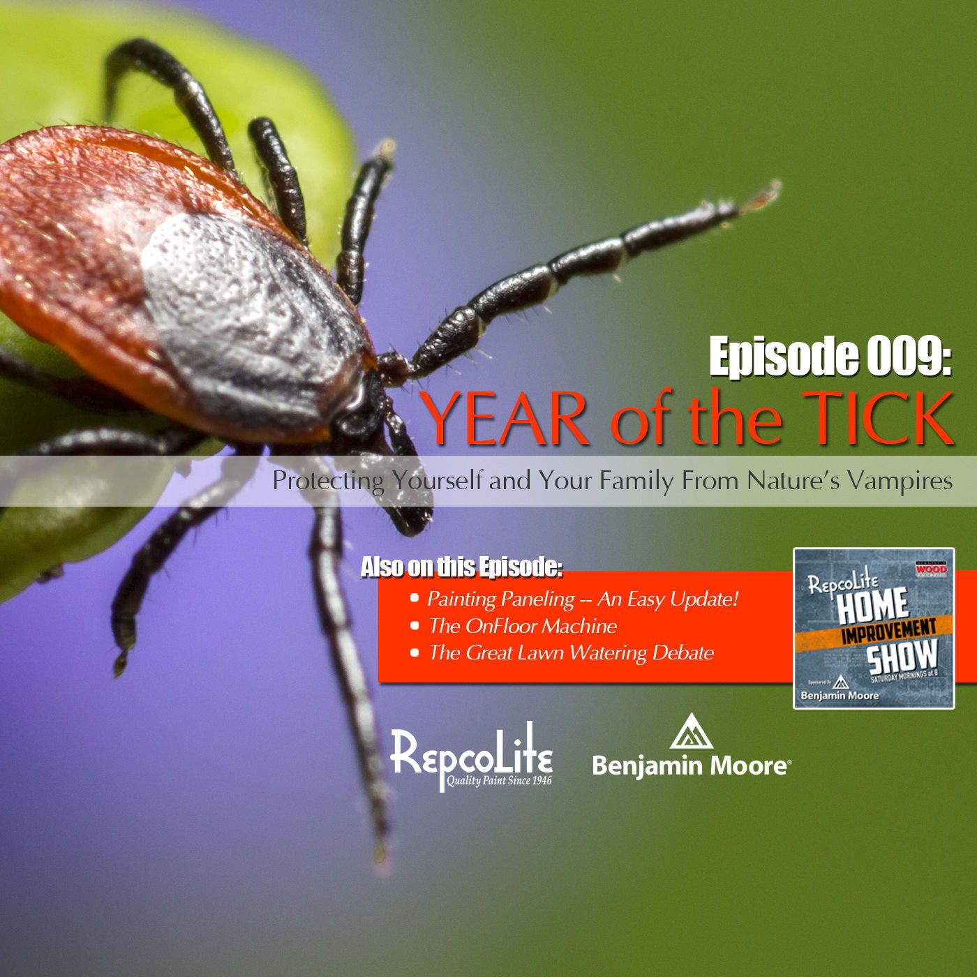 Episode 009: Year of the Tick and More!