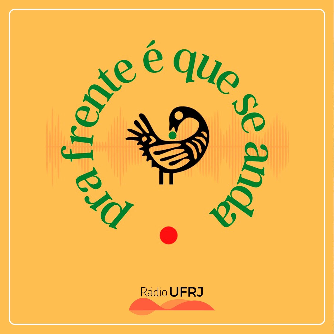 Rádio UFRJ - Pra Frente É Que Se Anda