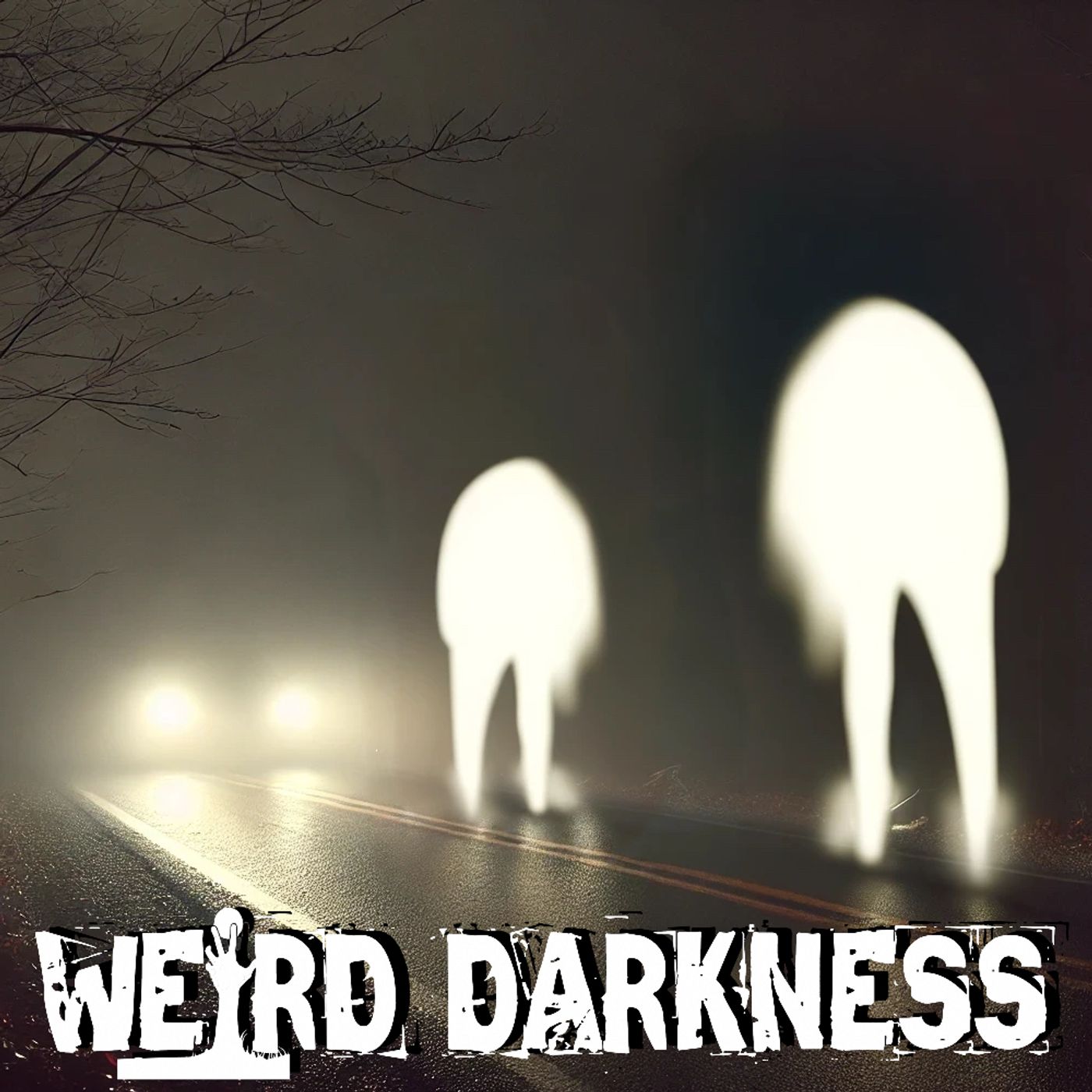 cover of episode “THOSE FREAKY FRESNO NIGHTCRAWLERS” and 4 More Creepy True Tales! #WeirdDarkness