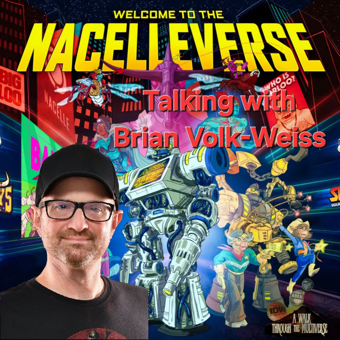 Talking with Brian Volk-Weiss - A Walk Through The Multiverse Episode 145