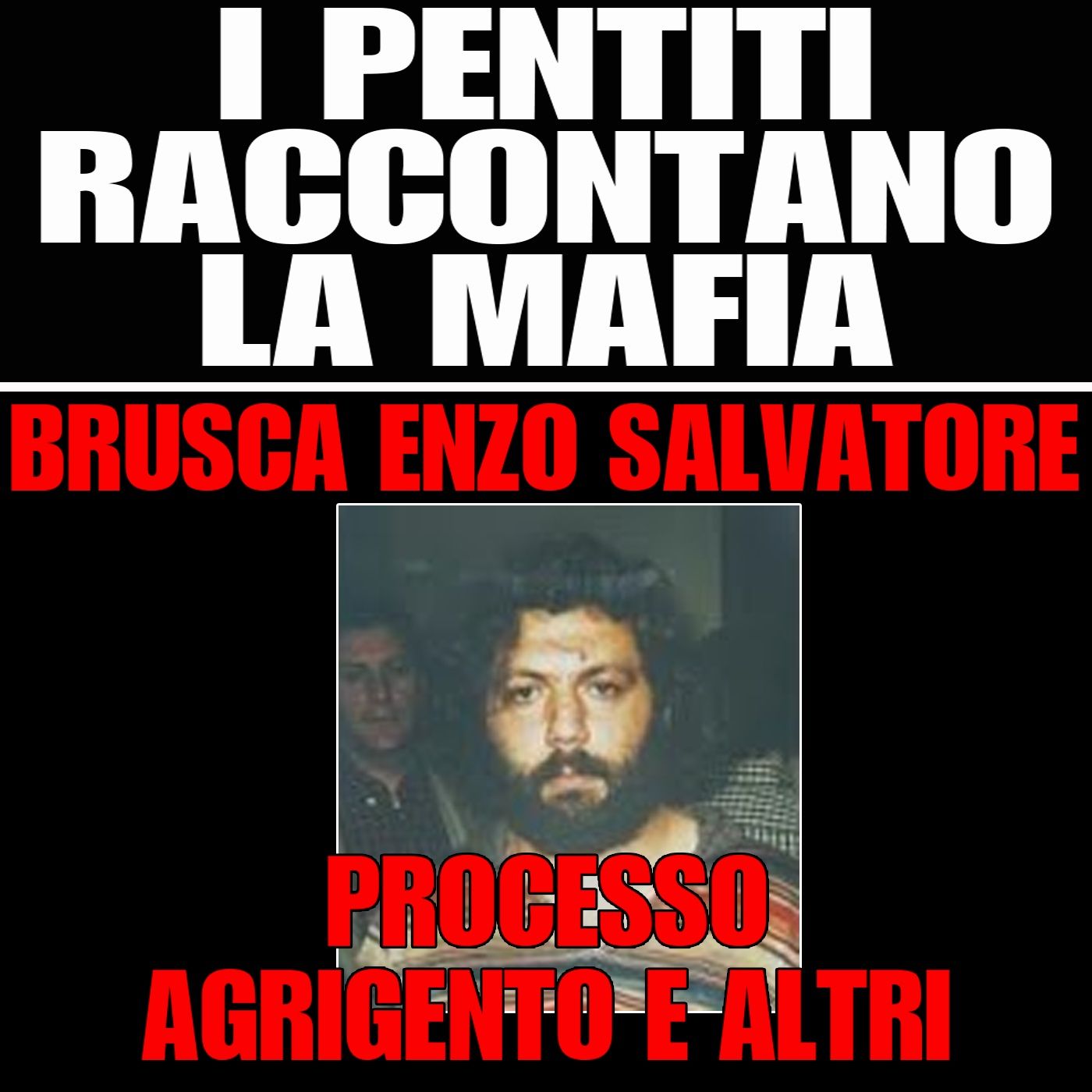 75) Brusca Enzo Salvatore processo Agrigento e altri - Roma venerdì 17 gennaio 1997 episode artwork