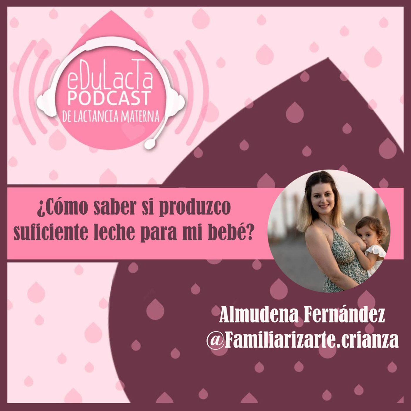 Podcast de lactancia materna EDULACTA