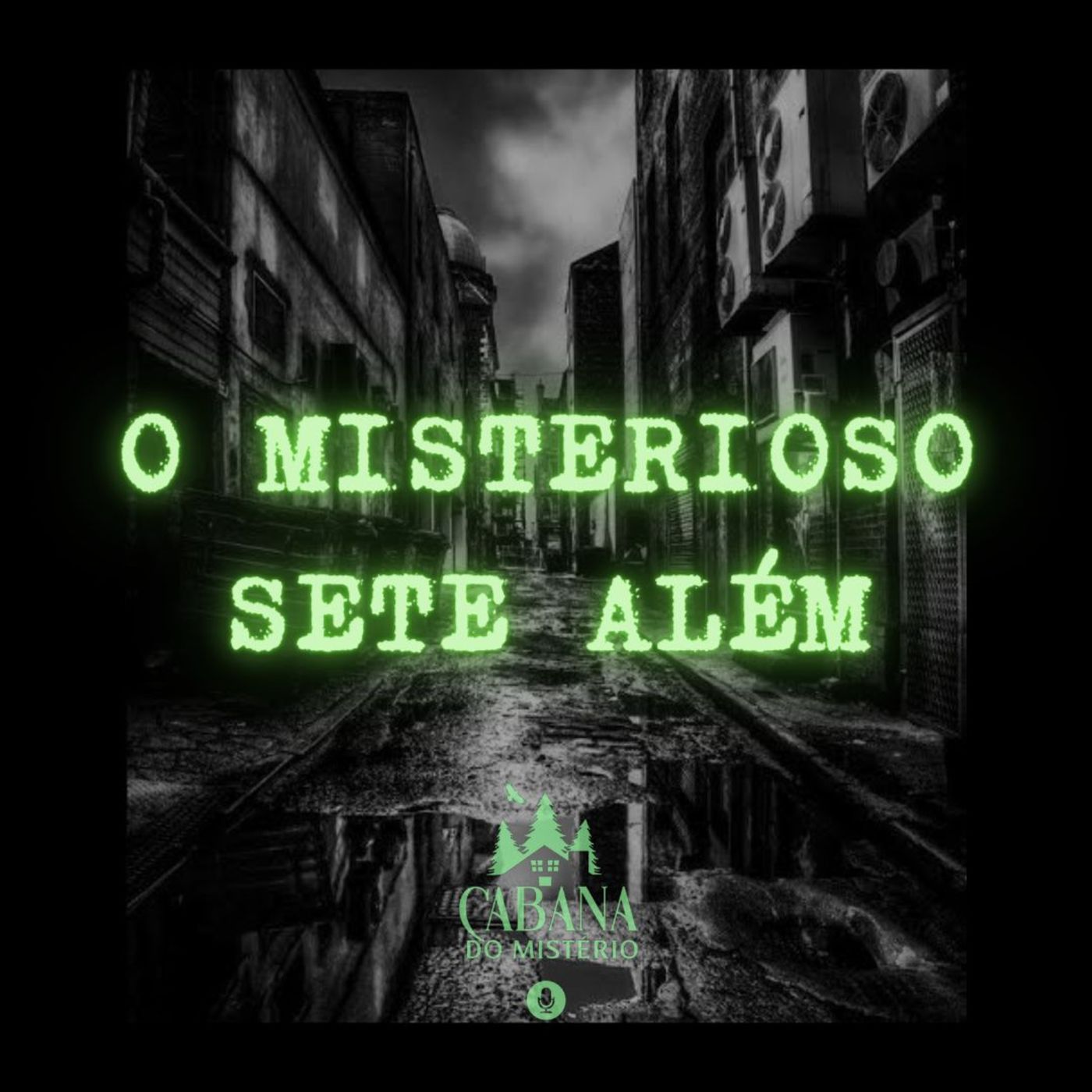 Cabana Do Mistério