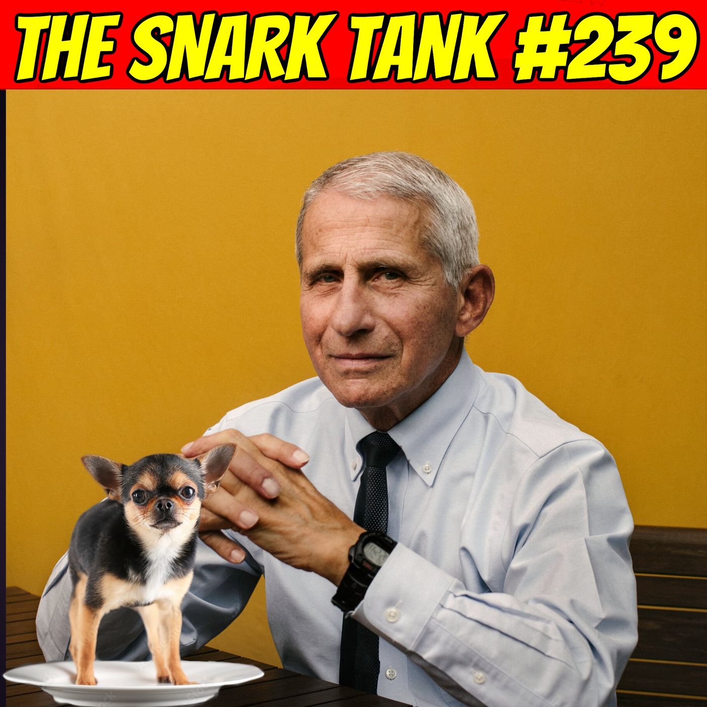 #239: Dr. Fauci EATS DOGS WHOLE