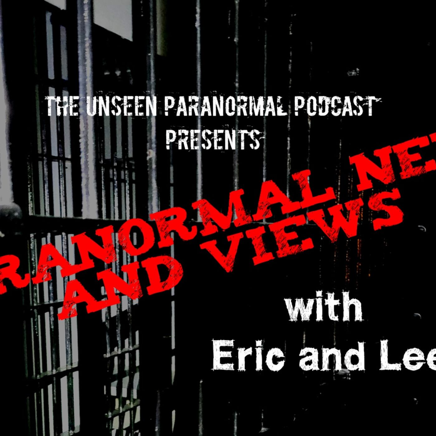 The Unseen Paranormal Podcast