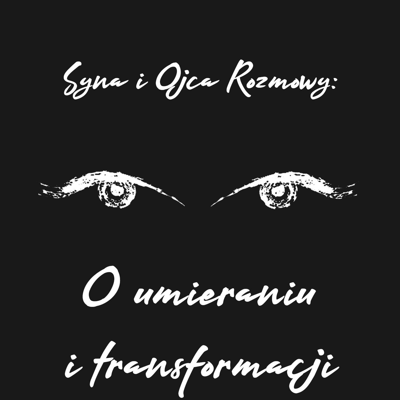 Syna i Ojca Rozmowy