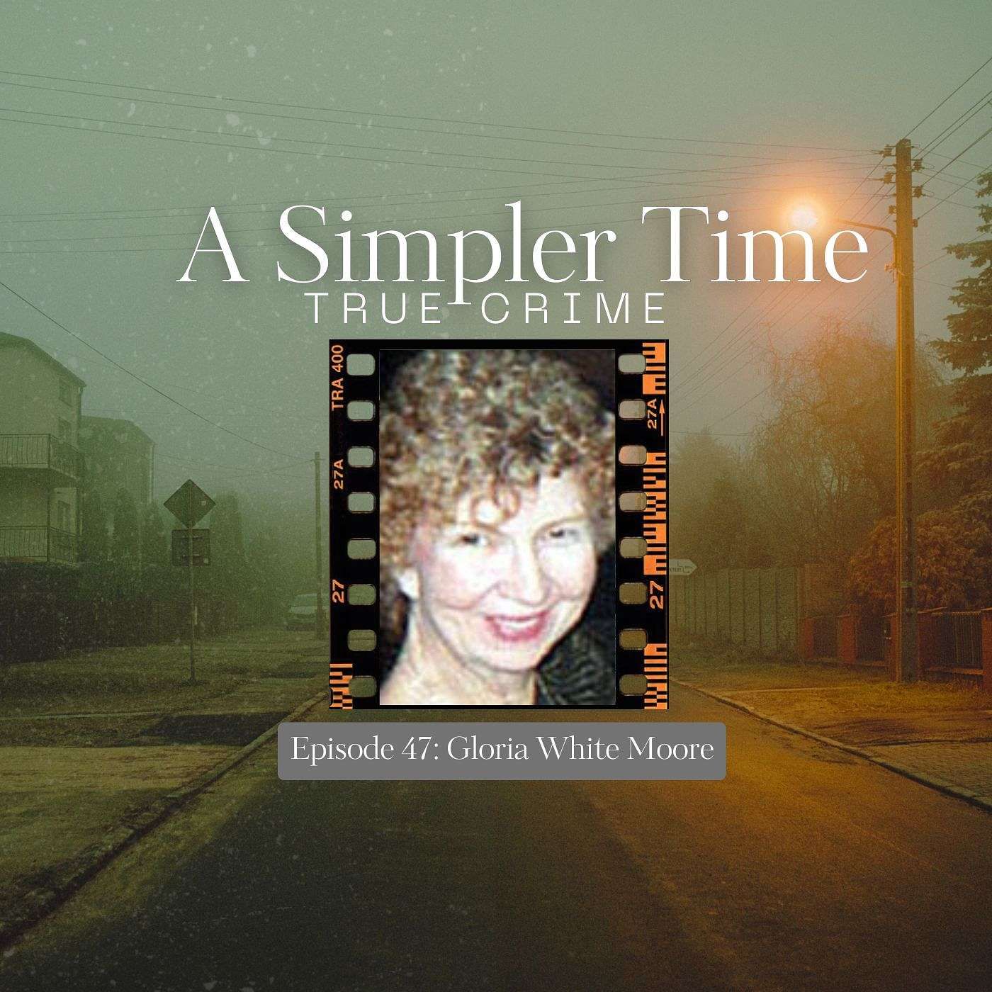 She Is Not In The Confines Of This Park: The Bizarre Disappearance of Gloria White Moore