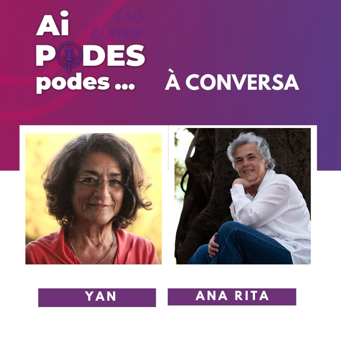 Ai Podes, Podes! É só querer!