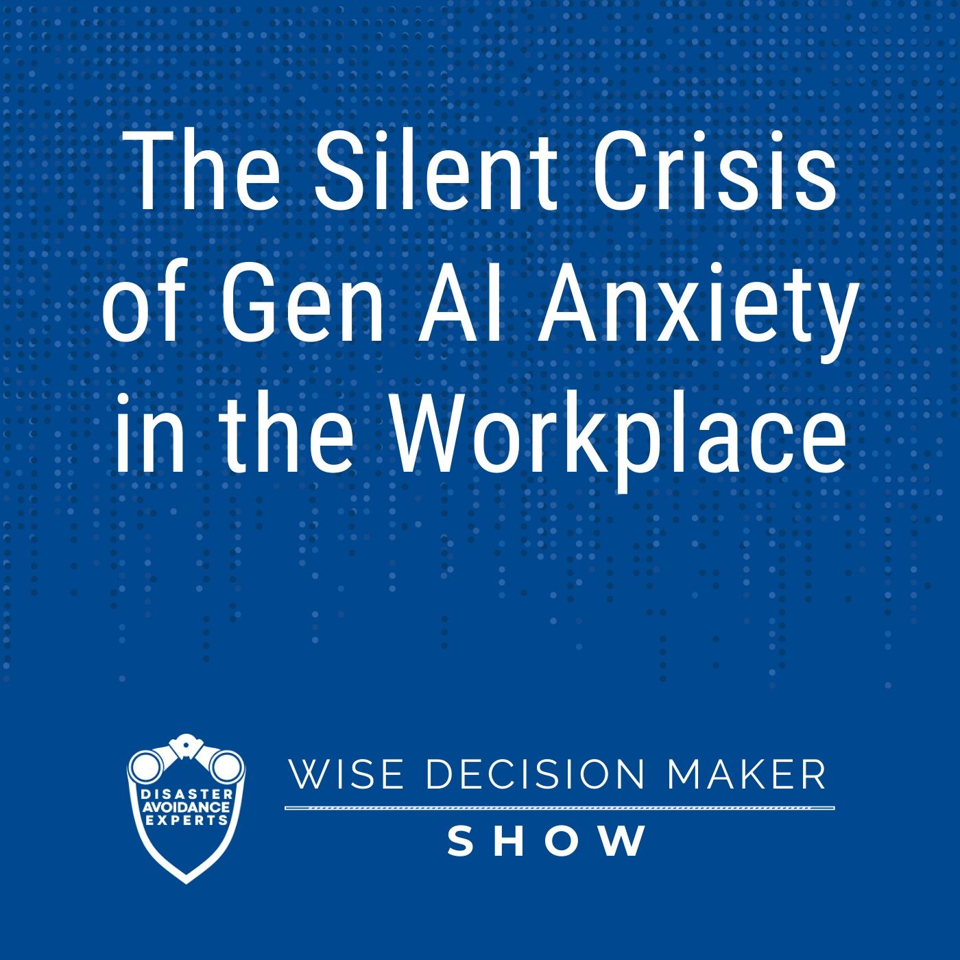 The Silent Crisis of Gen AI Anxiety in the Workplace The Silent Crisis of Gen AI Anxiety in the Workplace