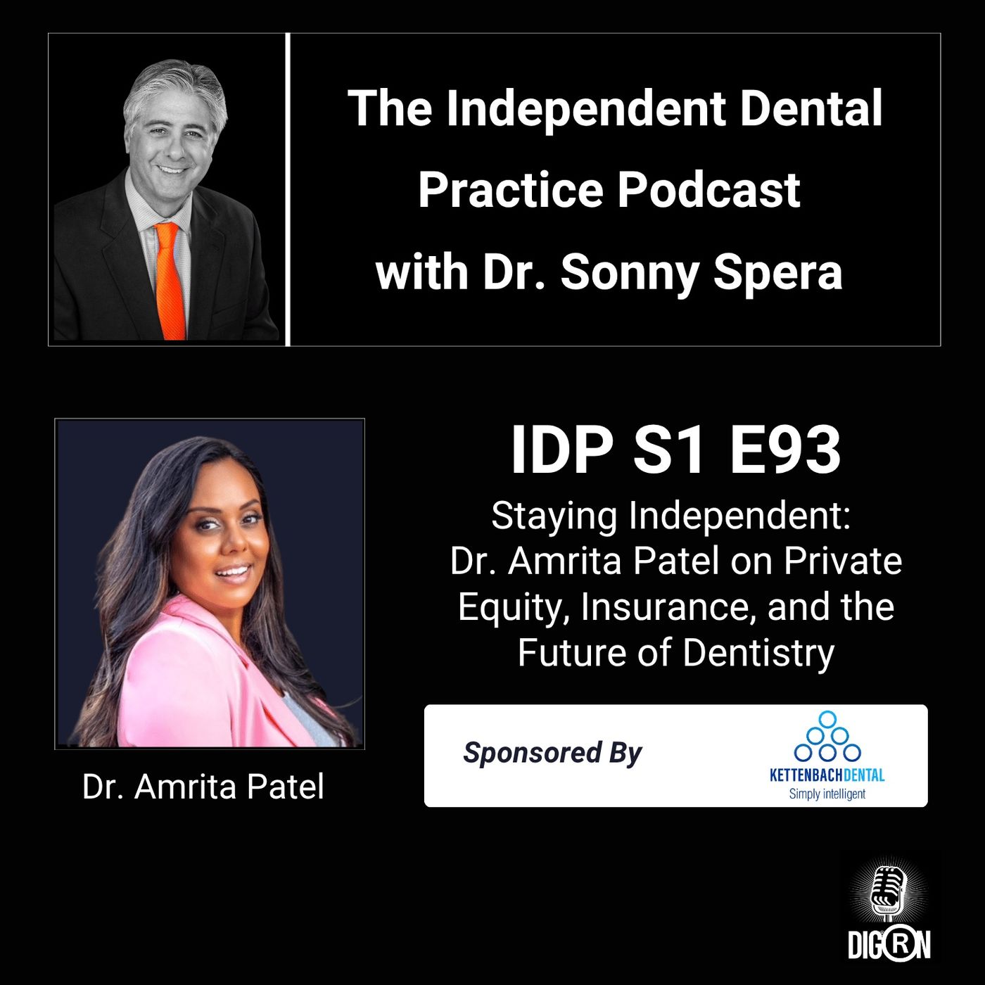 DIGRN Presents: The Independent Dental Practice Podcast - Guest: Dr. Amrita Patel episode artwork