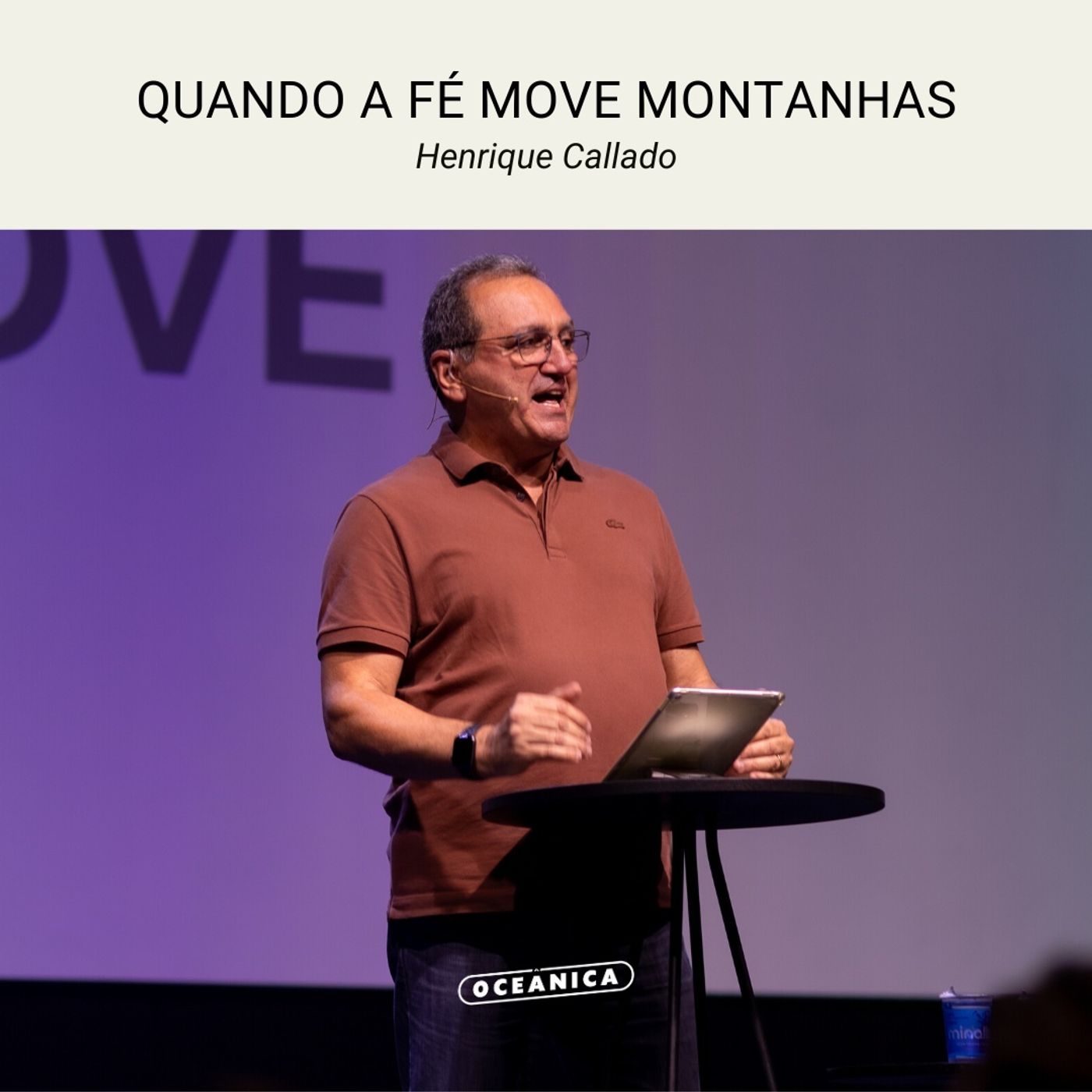 QUANDO A FÉ MOVE MONTANHAS - Mt 17.19,20; Tg 2.19-21; Sl 84.2,3 | Henrique Callado episode artwork